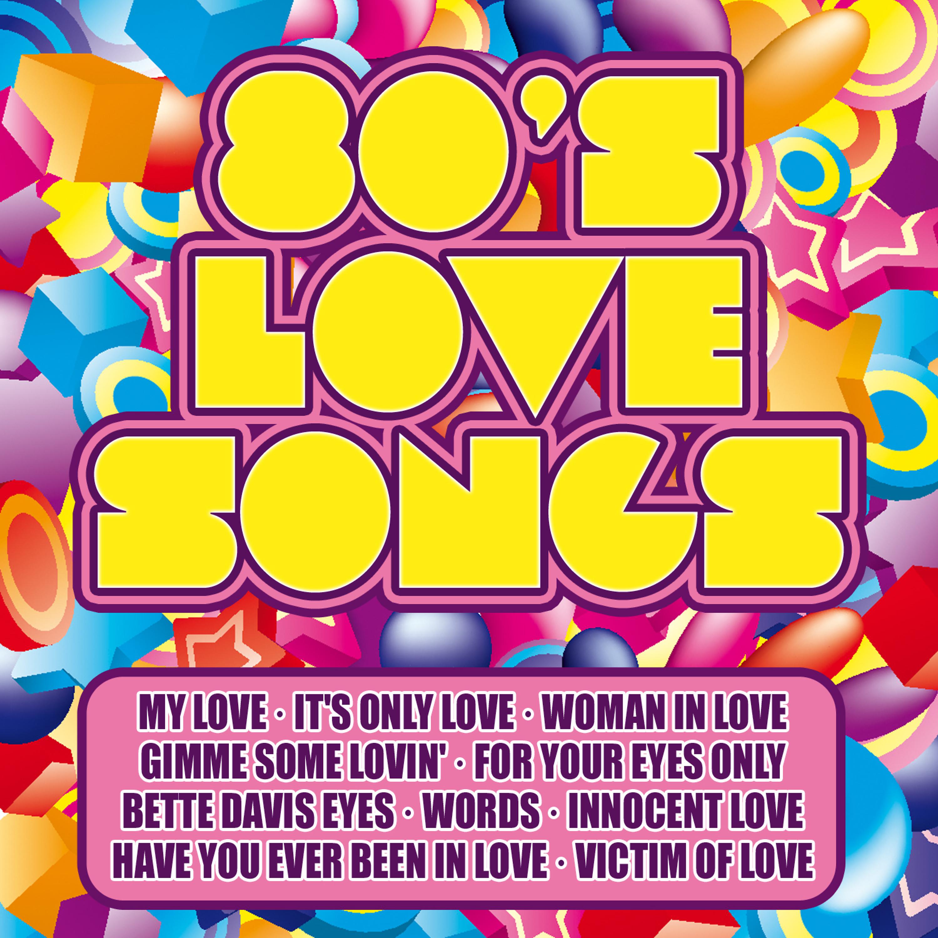 Постер альбома 80's Love Songs