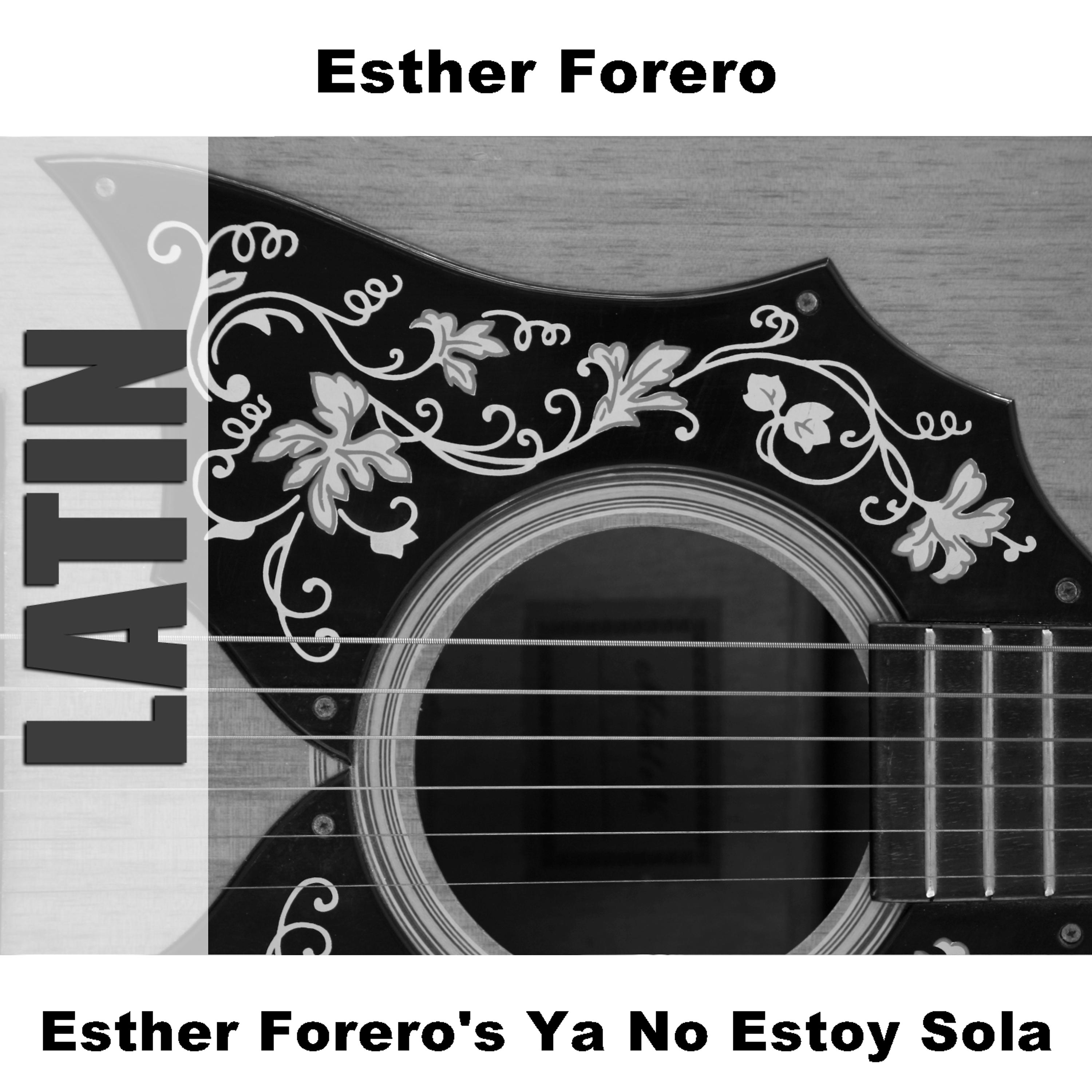 Постер альбома Esther Forero's Ya No Estoy Sola