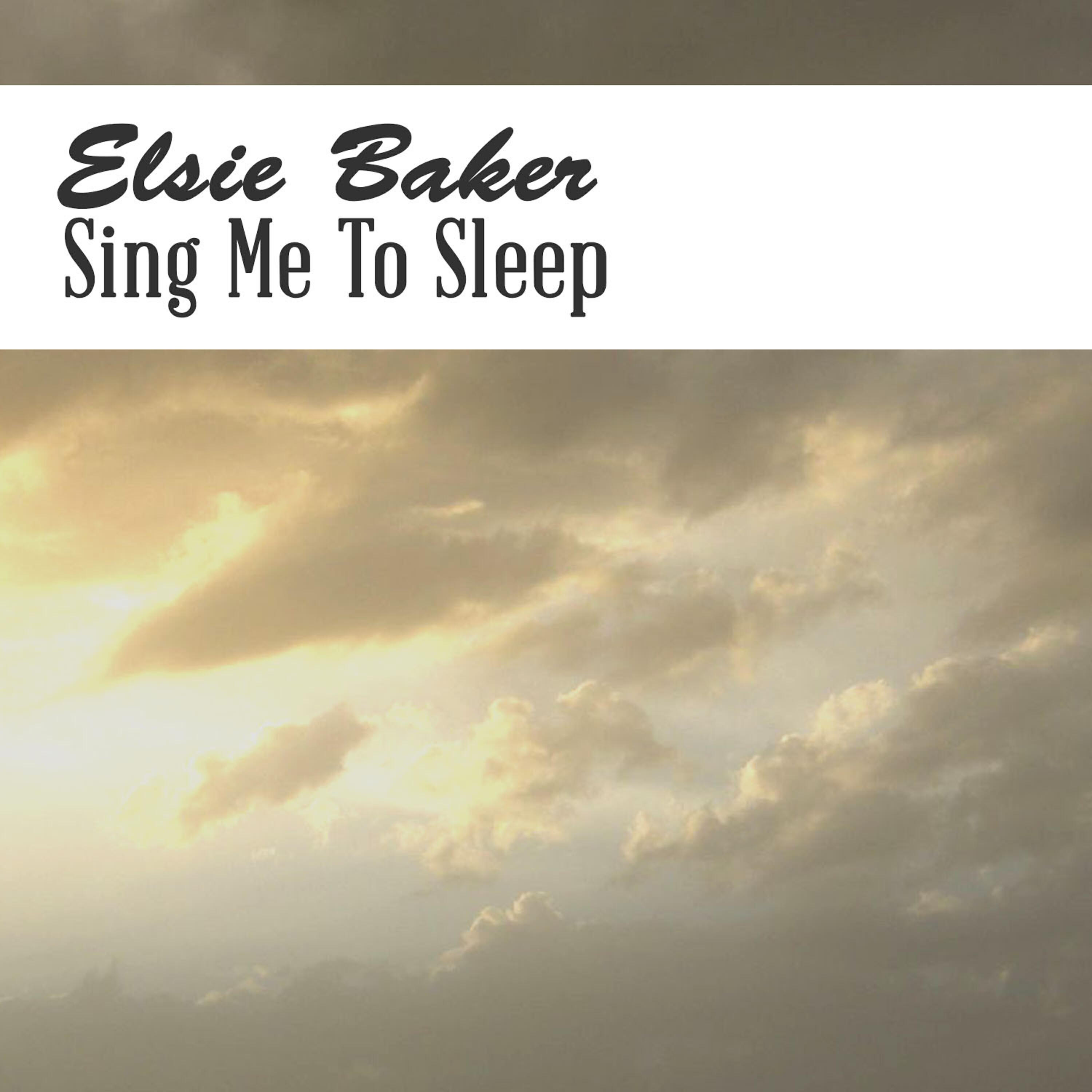 Elise Baker - Sing Me to Sleep