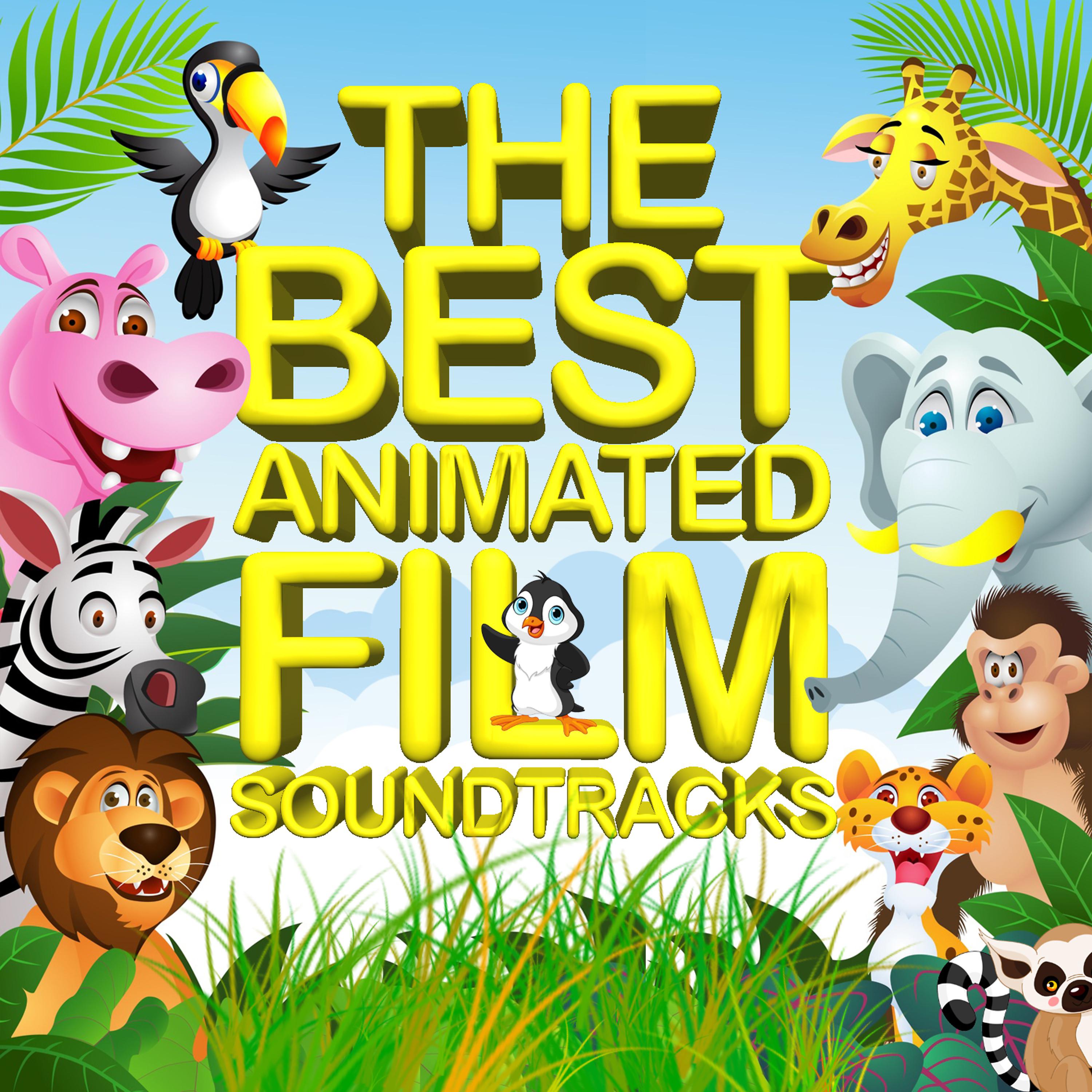 Постер альбома The Best Animated Film Soundtracks - Kids Movies
