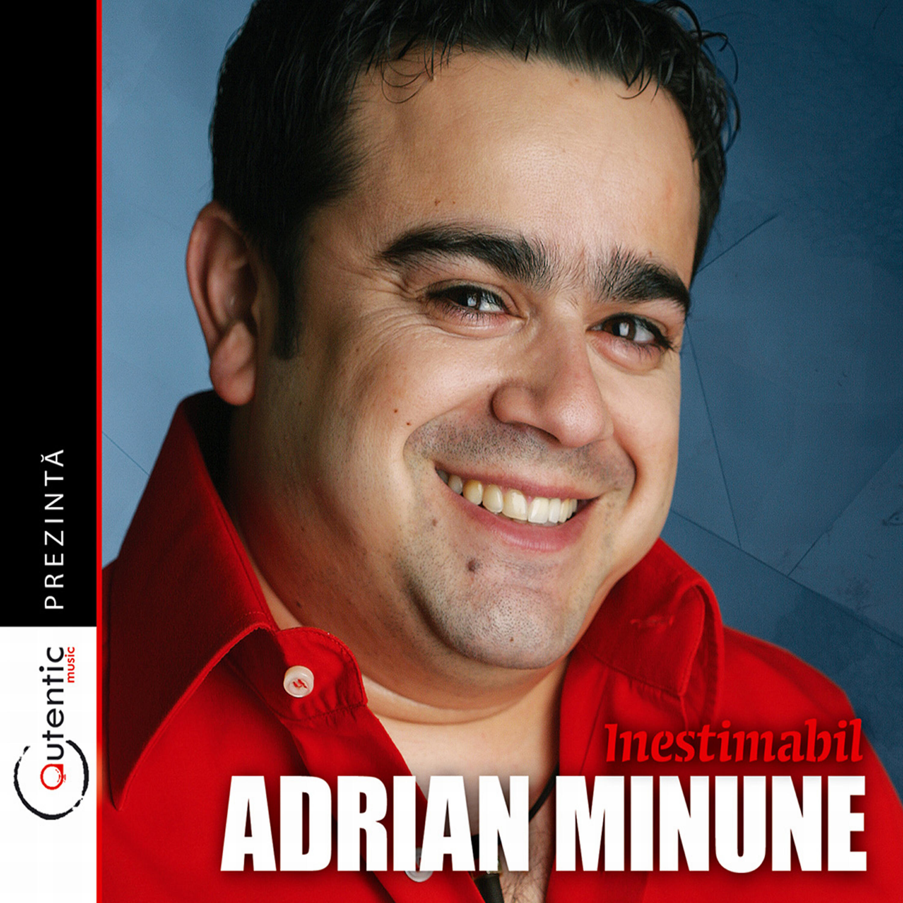 Adrian Minune - Sunt O Bomboana De Barbat