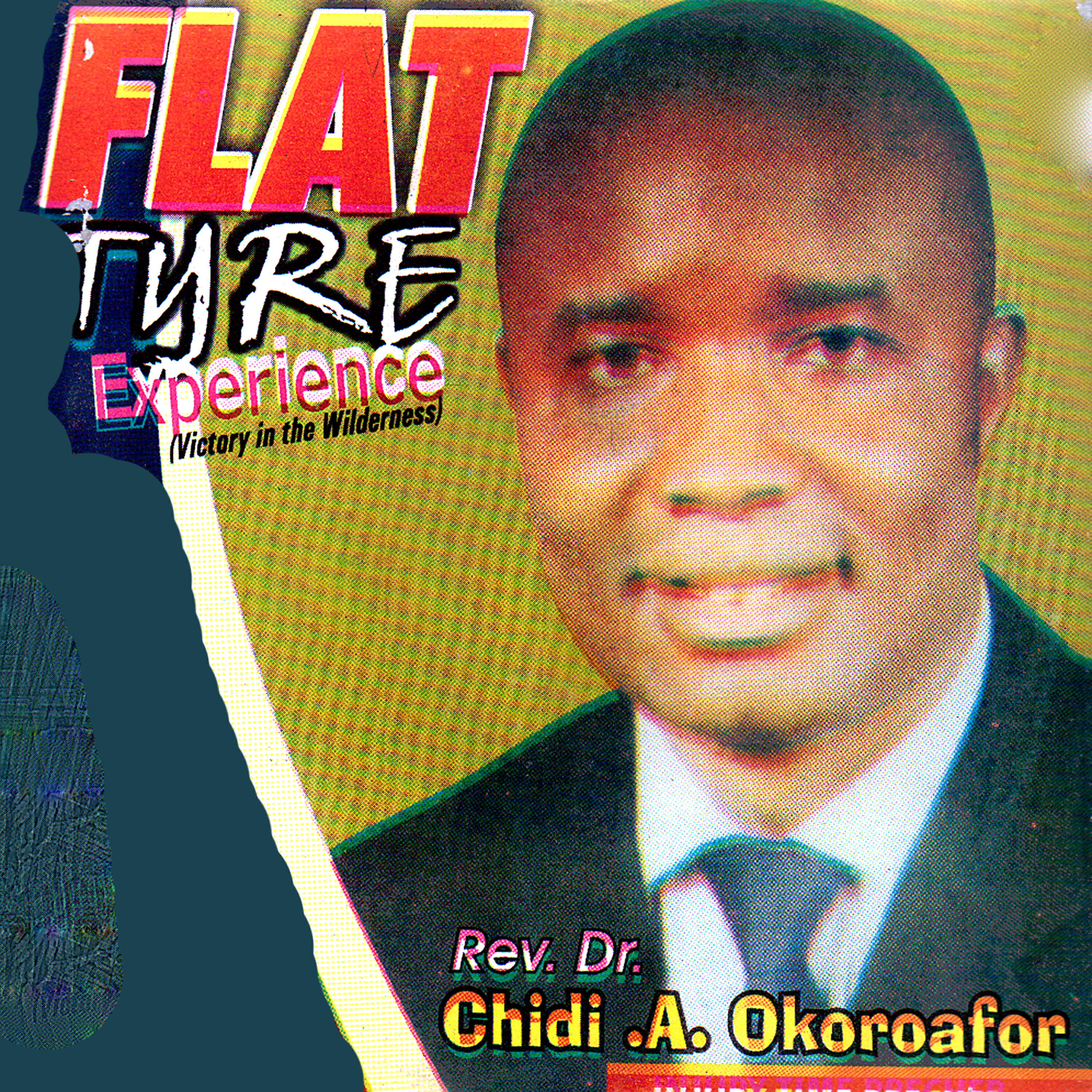 Rev. Dr. Chidi Okoroafor - Flat Tyre, Pt. 2