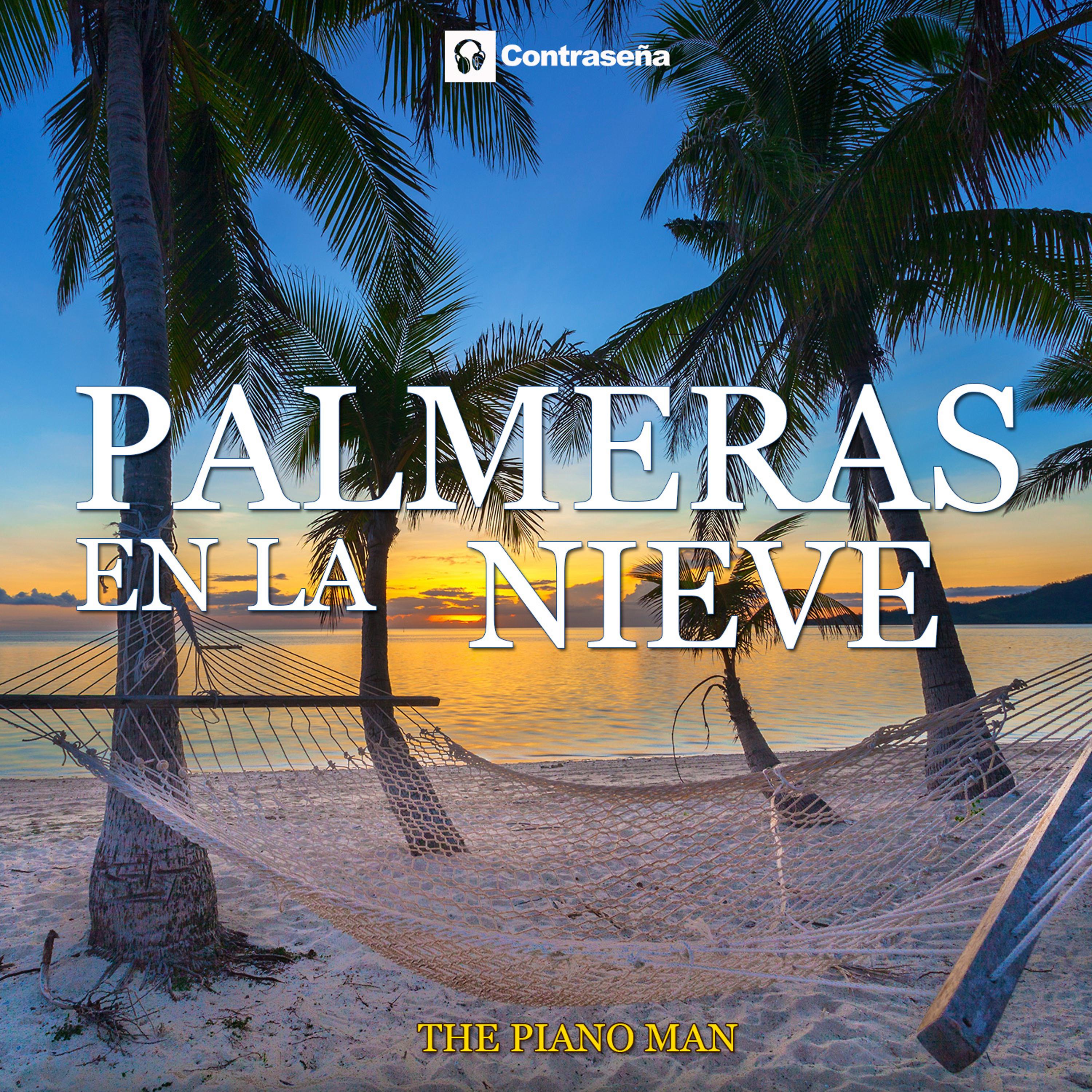 Постер альбома Palmeras en la Nieve (Piano Version)