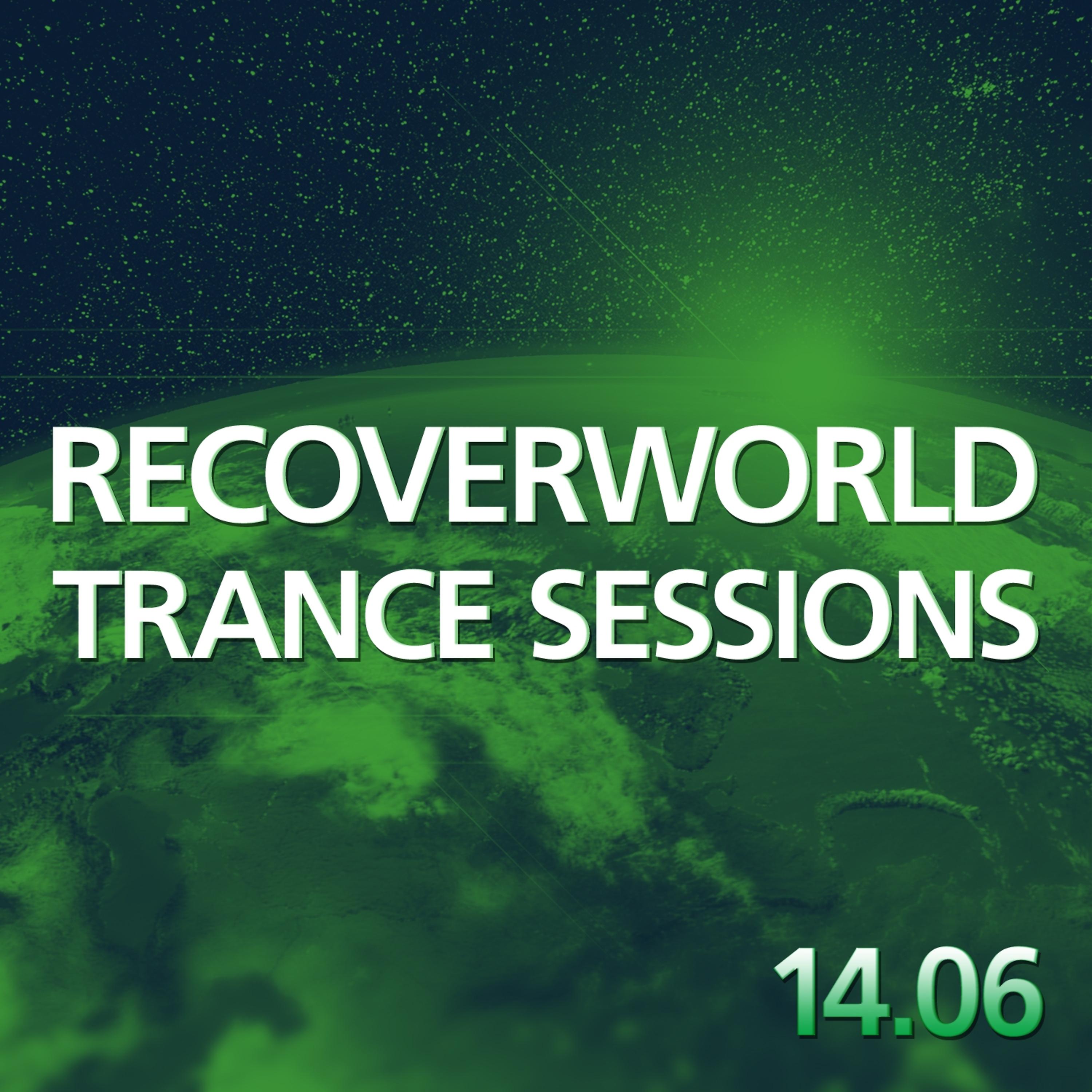 Постер альбома Recoverworld Trance Sessions 14.06