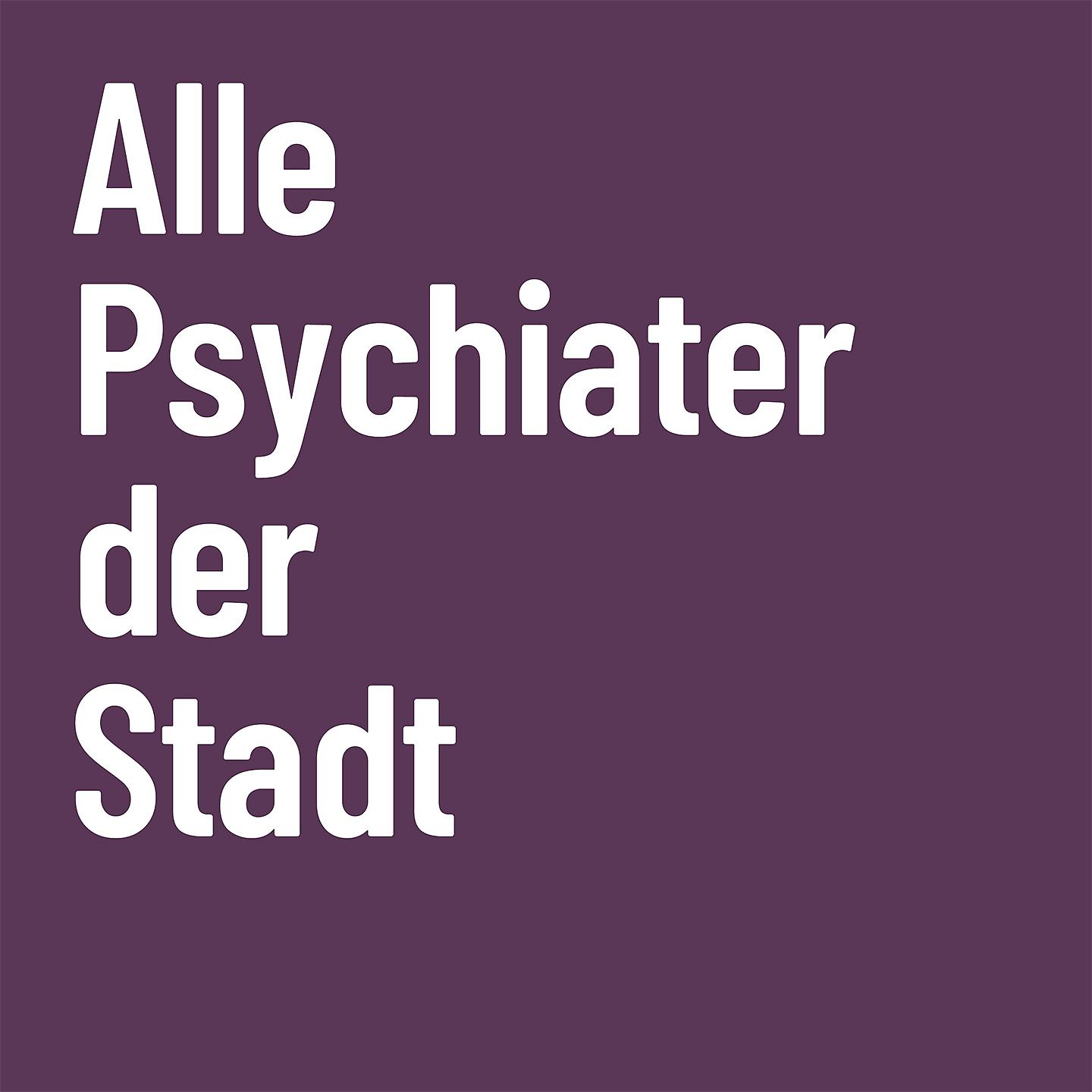 Постер альбома Alle Psychiater der Stadt