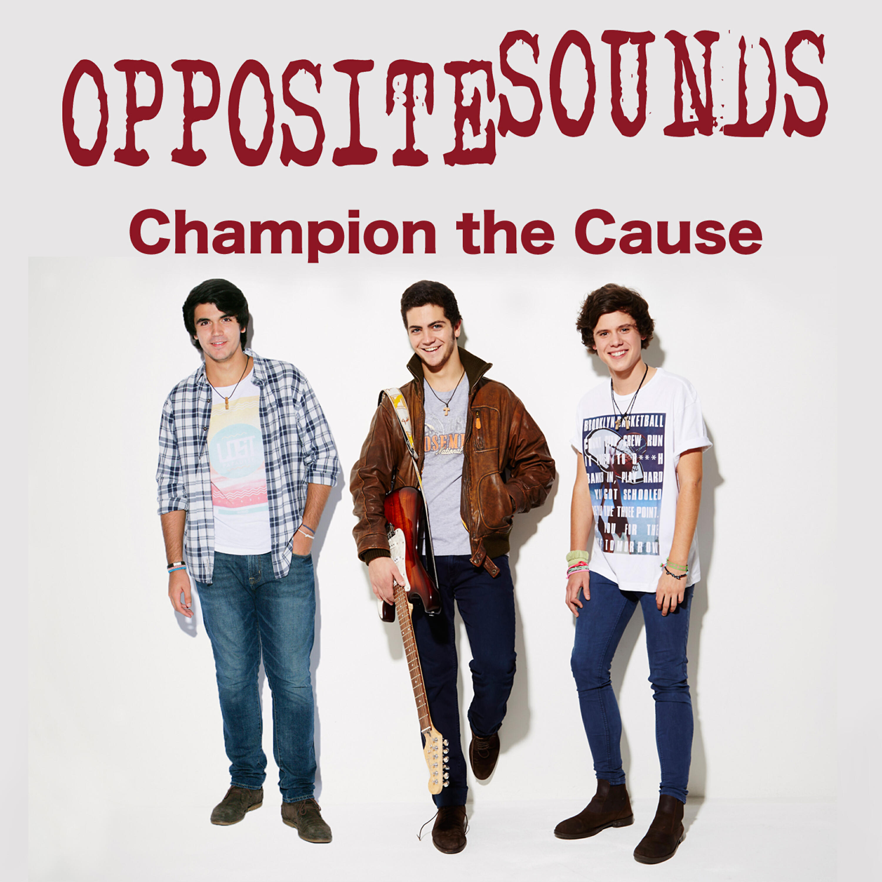 Opposite Sounds - Champion the Cause
