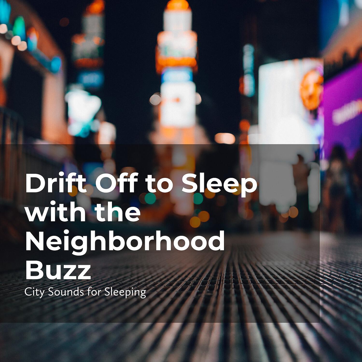 City Sounds for Sleeping - Quintessential City Life