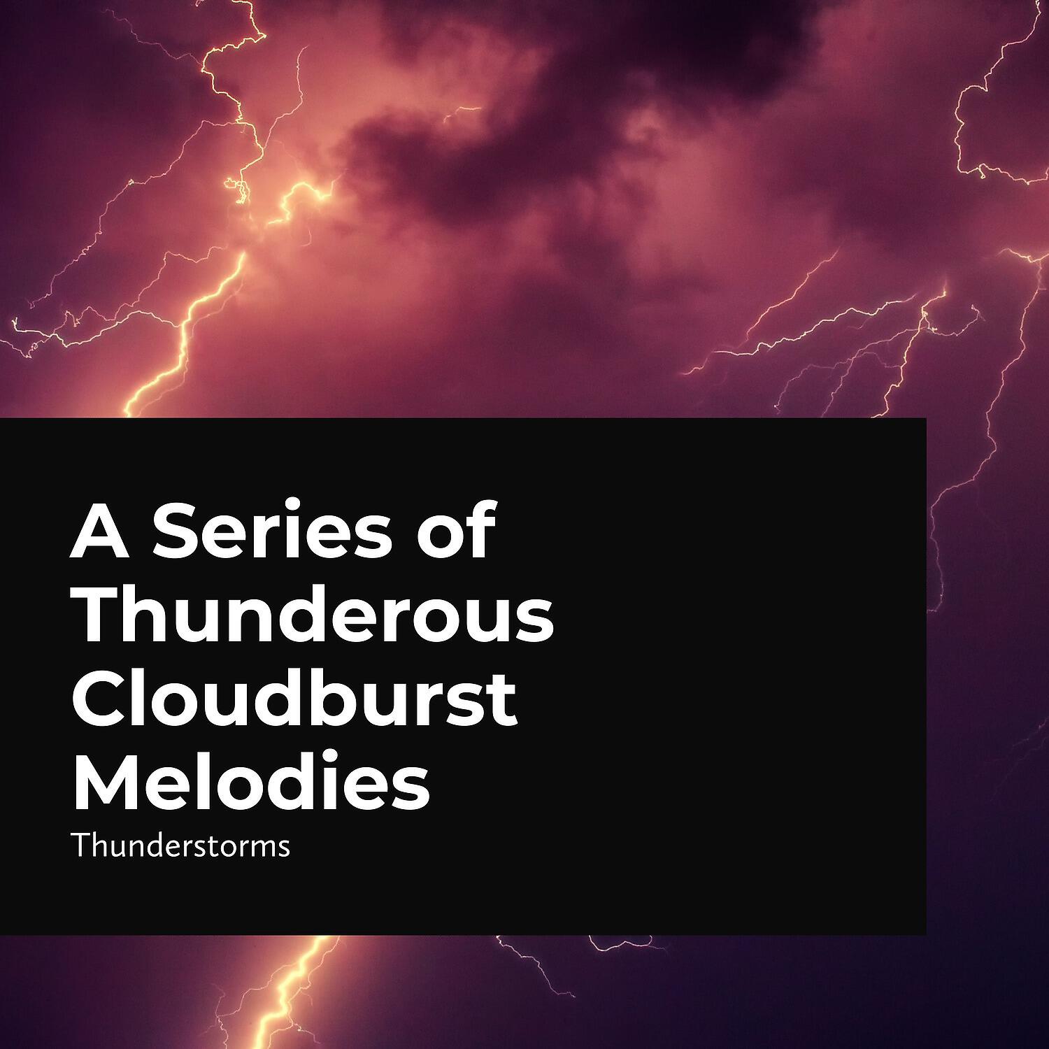 Thunderstorms - Rain and Thunder Combined