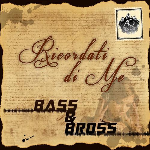 Bass&Bross - Ricordati di me (Marco Piccolo Remix)