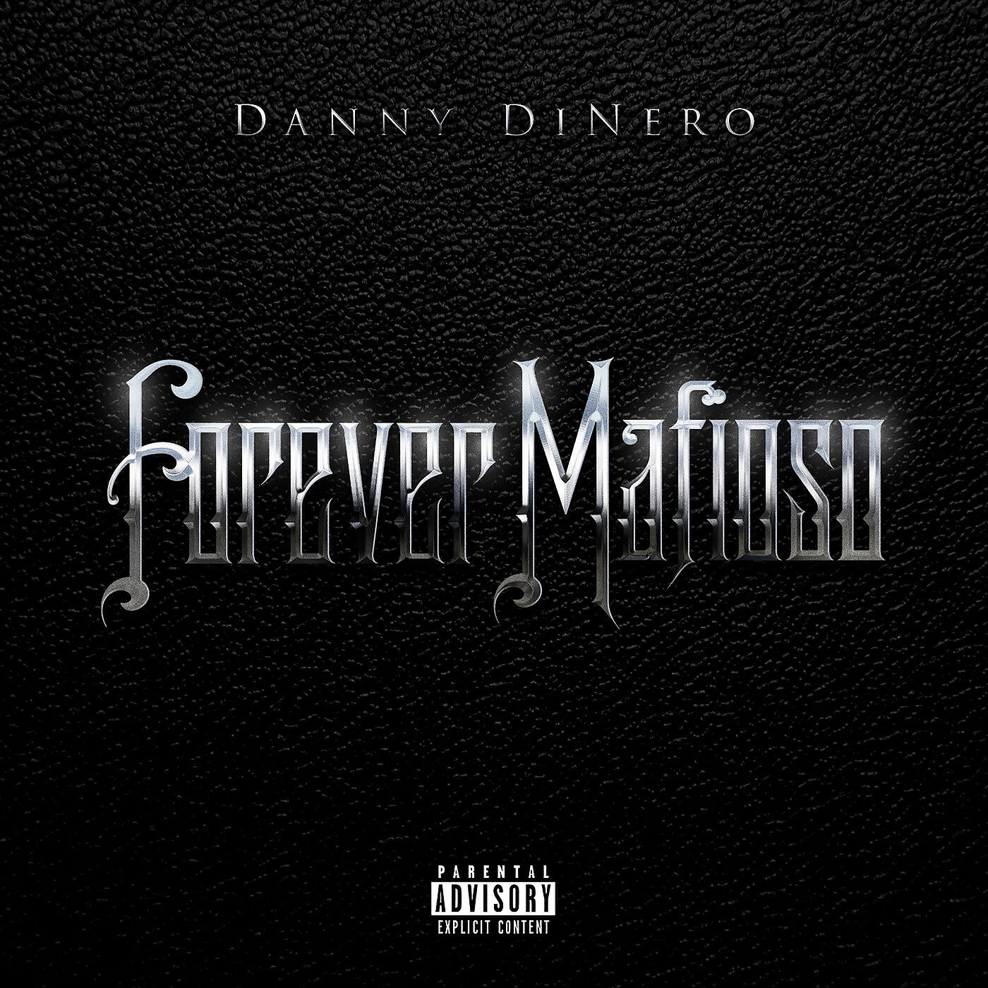 Danny DINero - Forever Mafioso