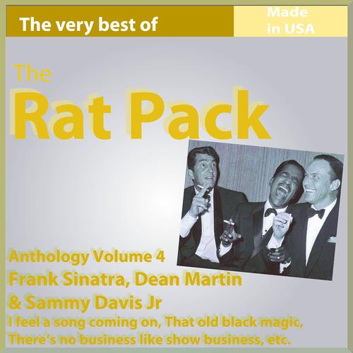 Постер альбома The Rat Pack: Frank Sinatra, Dean Martin & Sammy Davis Jr. (Anthology, Vol. 4)
