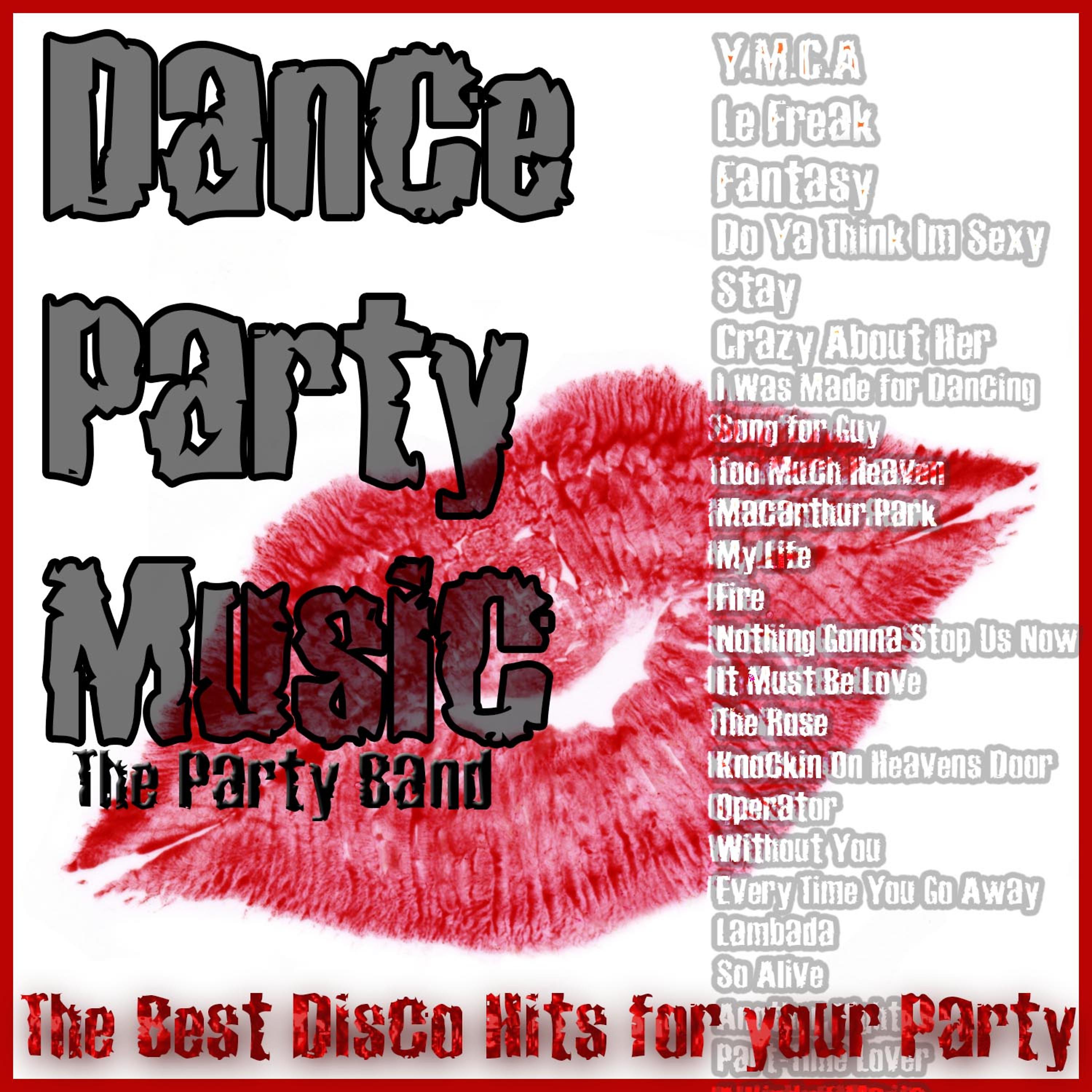 Постер альбома Dance Party Music: The Best Disco Hits for Your Party