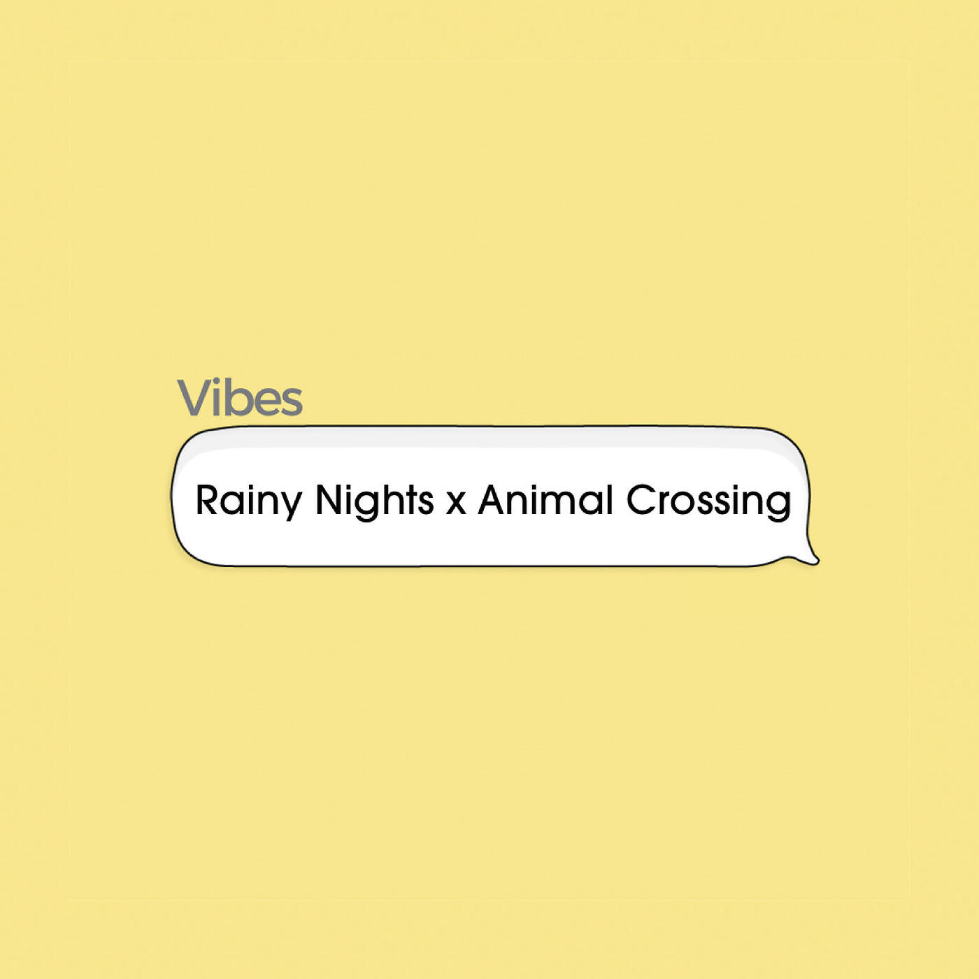 Vibes - Rainy Nights X Animal Crossing