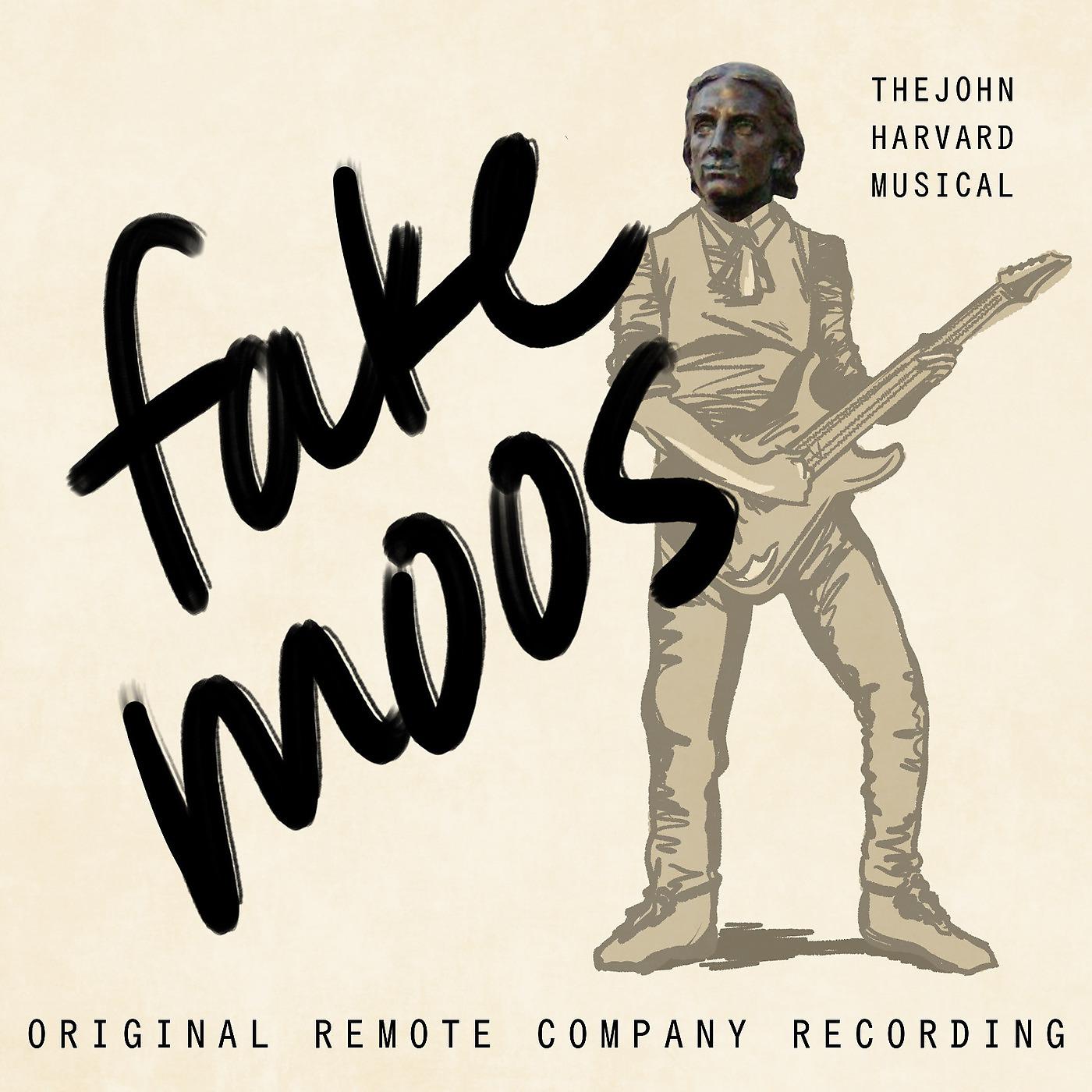 Постер альбома Fake Moos: The John Harvard Musical (Original Remote Company Recording)