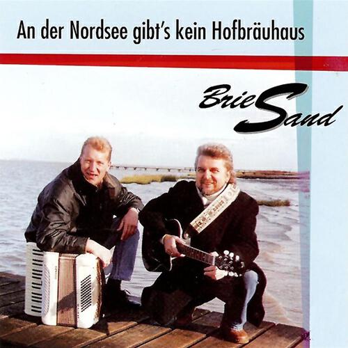 BrieSand - An der Nordsee gibt's kein Hofbräuhaus (Playback mit Chor)
