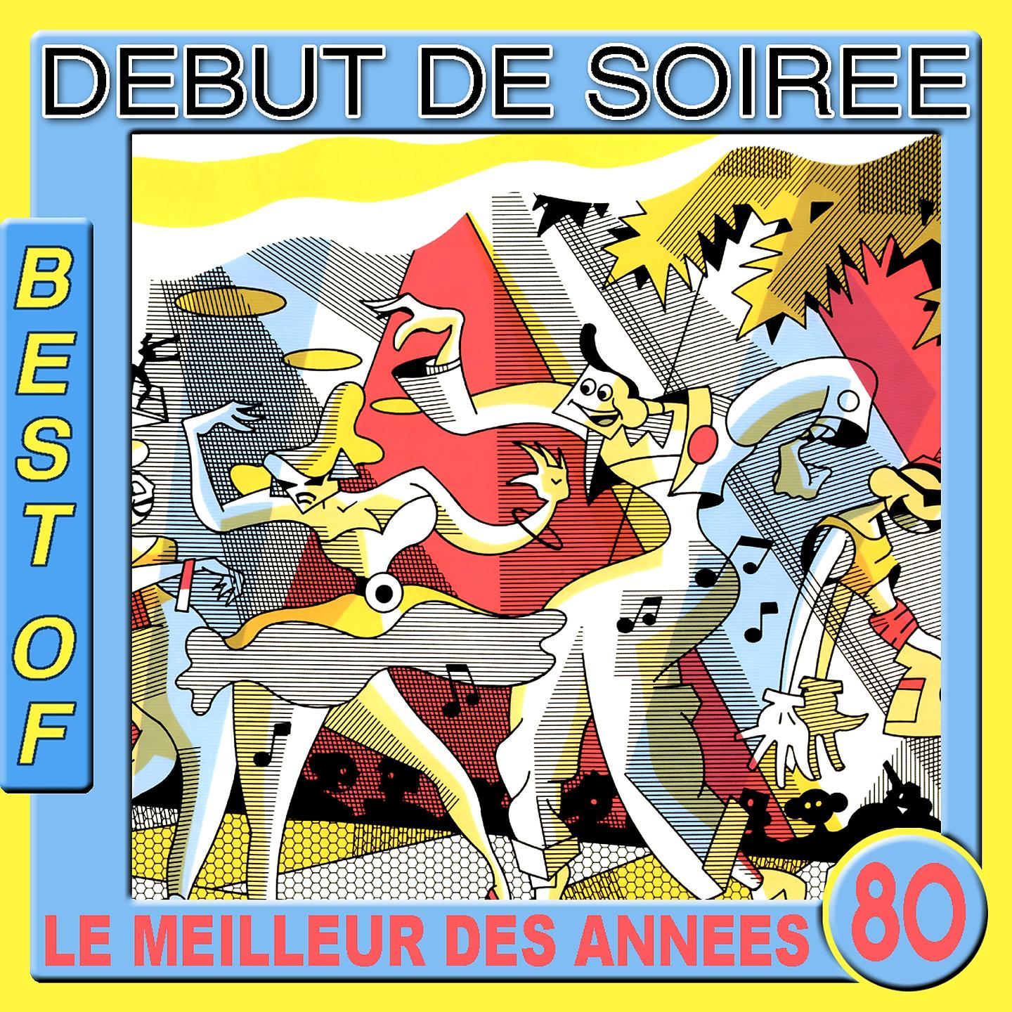 Постер альбома Best of Début de Soirée