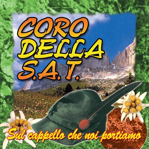 Coro Della Sat - Quel mazzolin di fiori