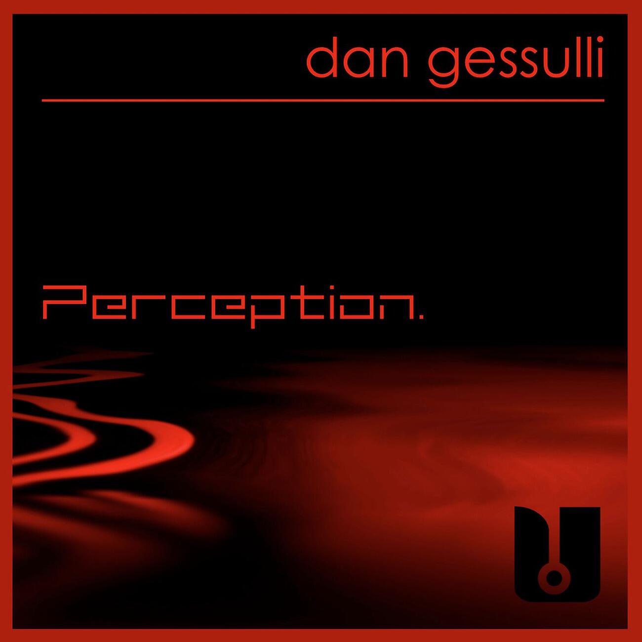 Dan Gessulli - Perception (Dub Edit)