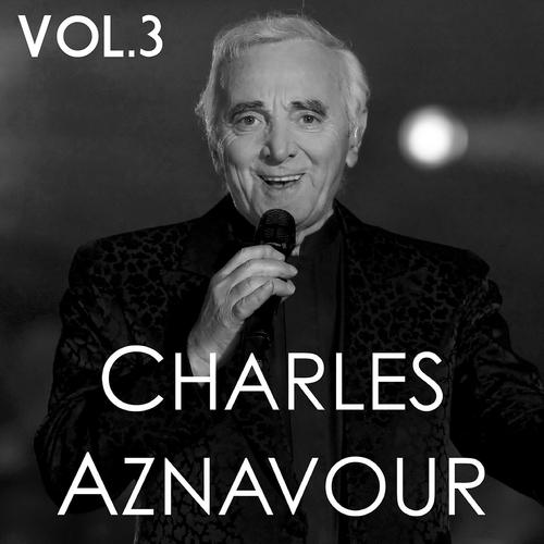 Постер альбома Charles Aznavour, Vol. 3
