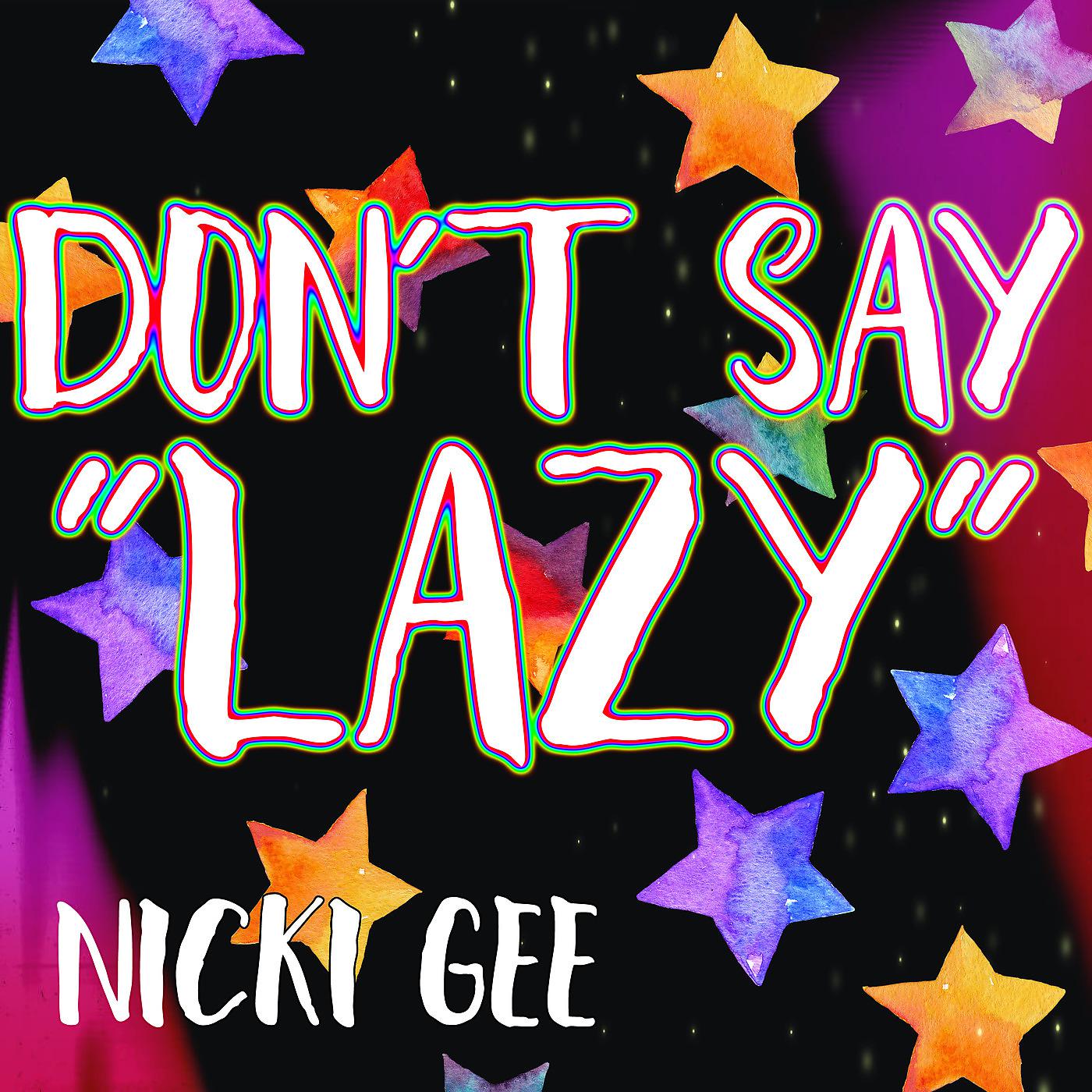 Постер альбома Don't Say "Lazy"