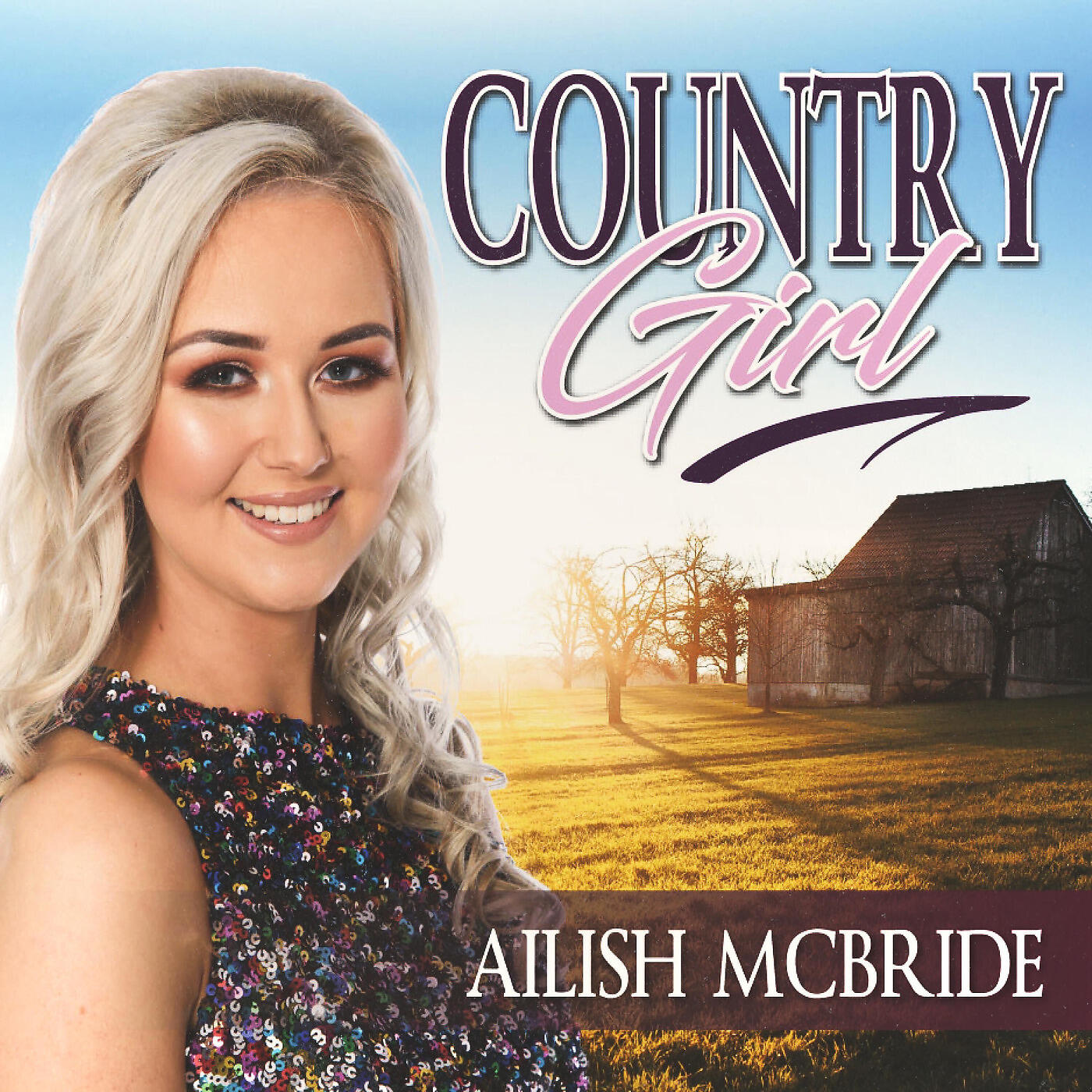 Ailish McBride - Loves Gonna Live Here