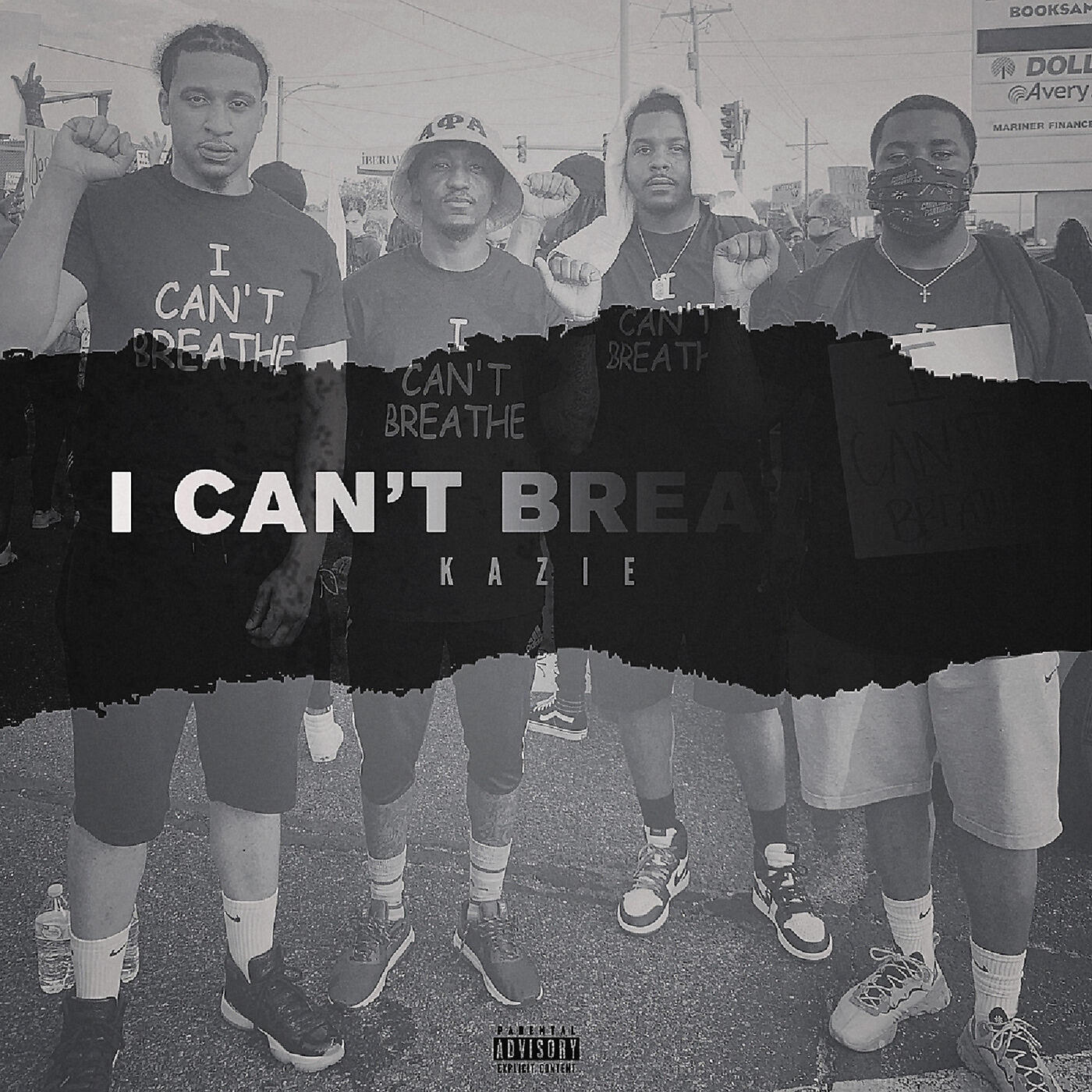 Kazie - I Can't Breathe