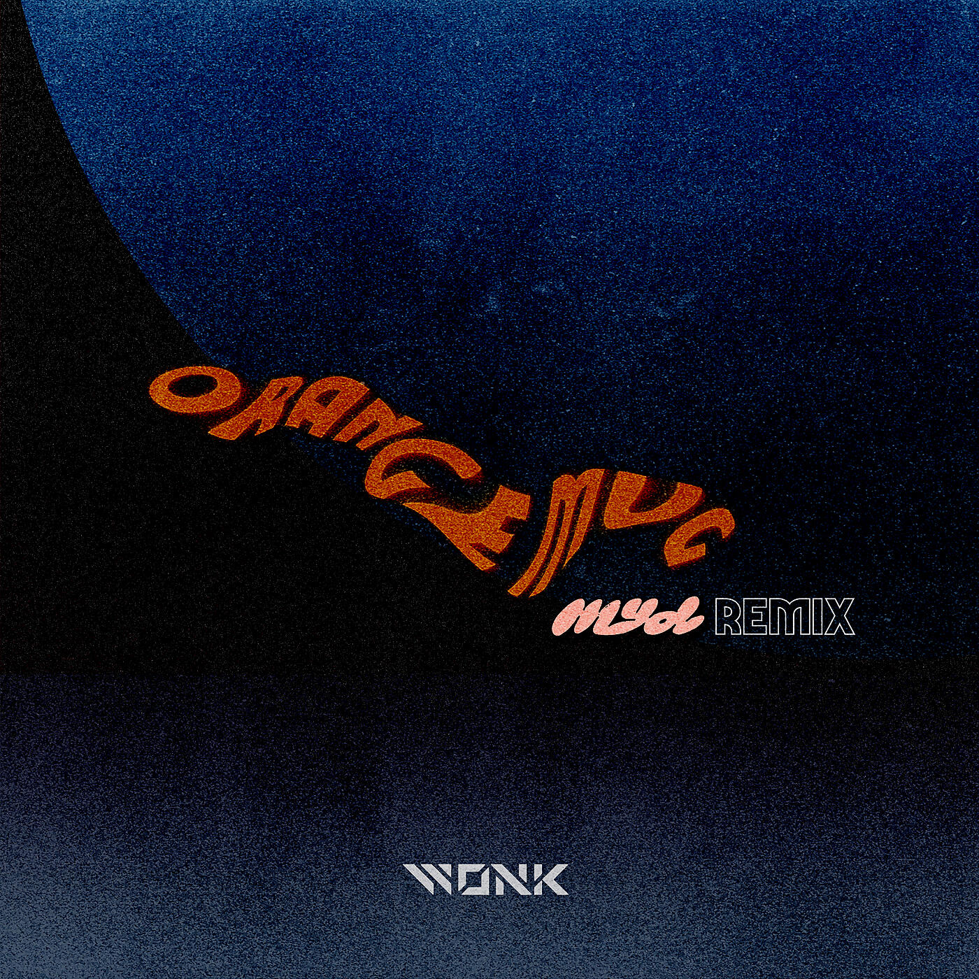 WONK - Orange Mug (Myd Remix)