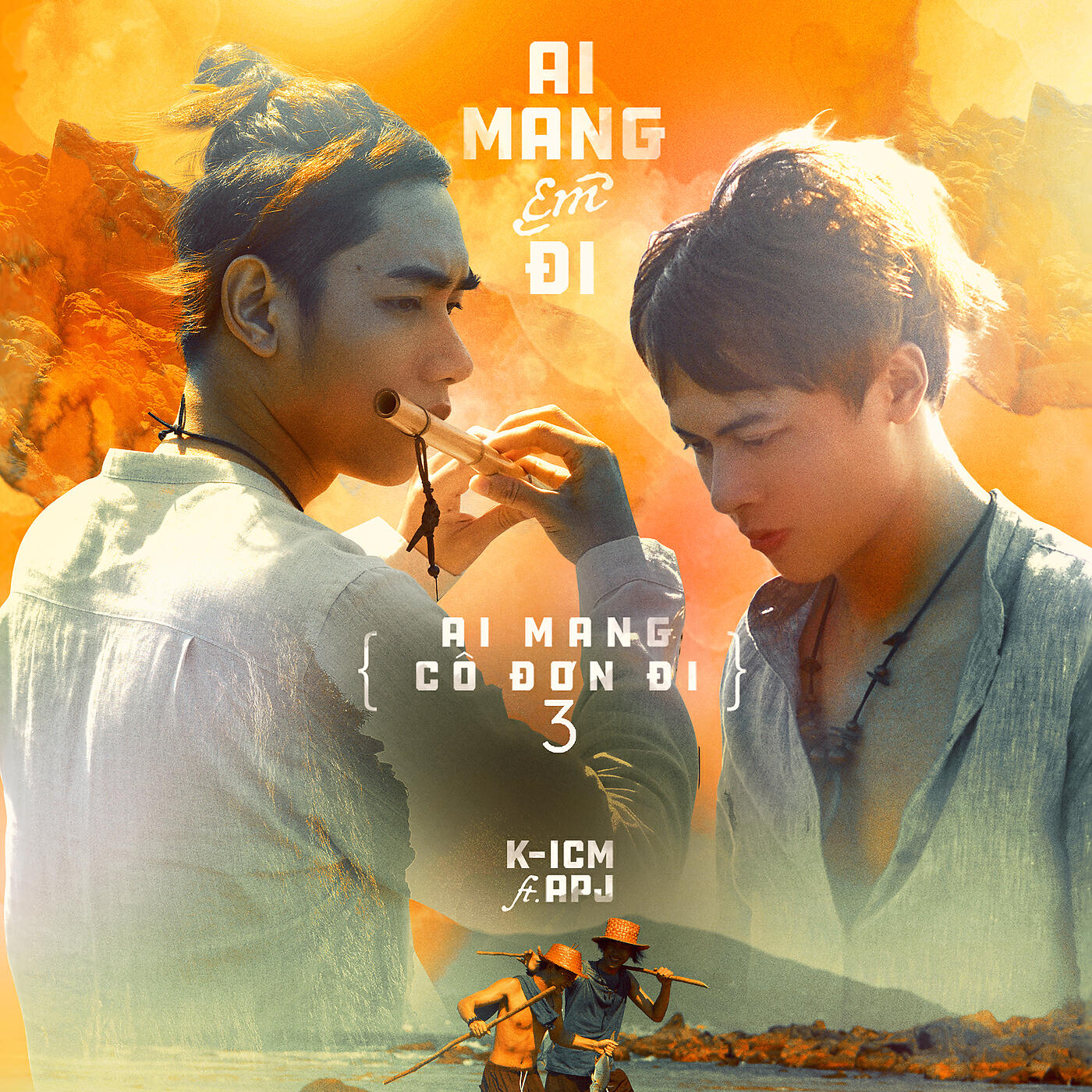 K-ICM - Ai Mang Em Đi