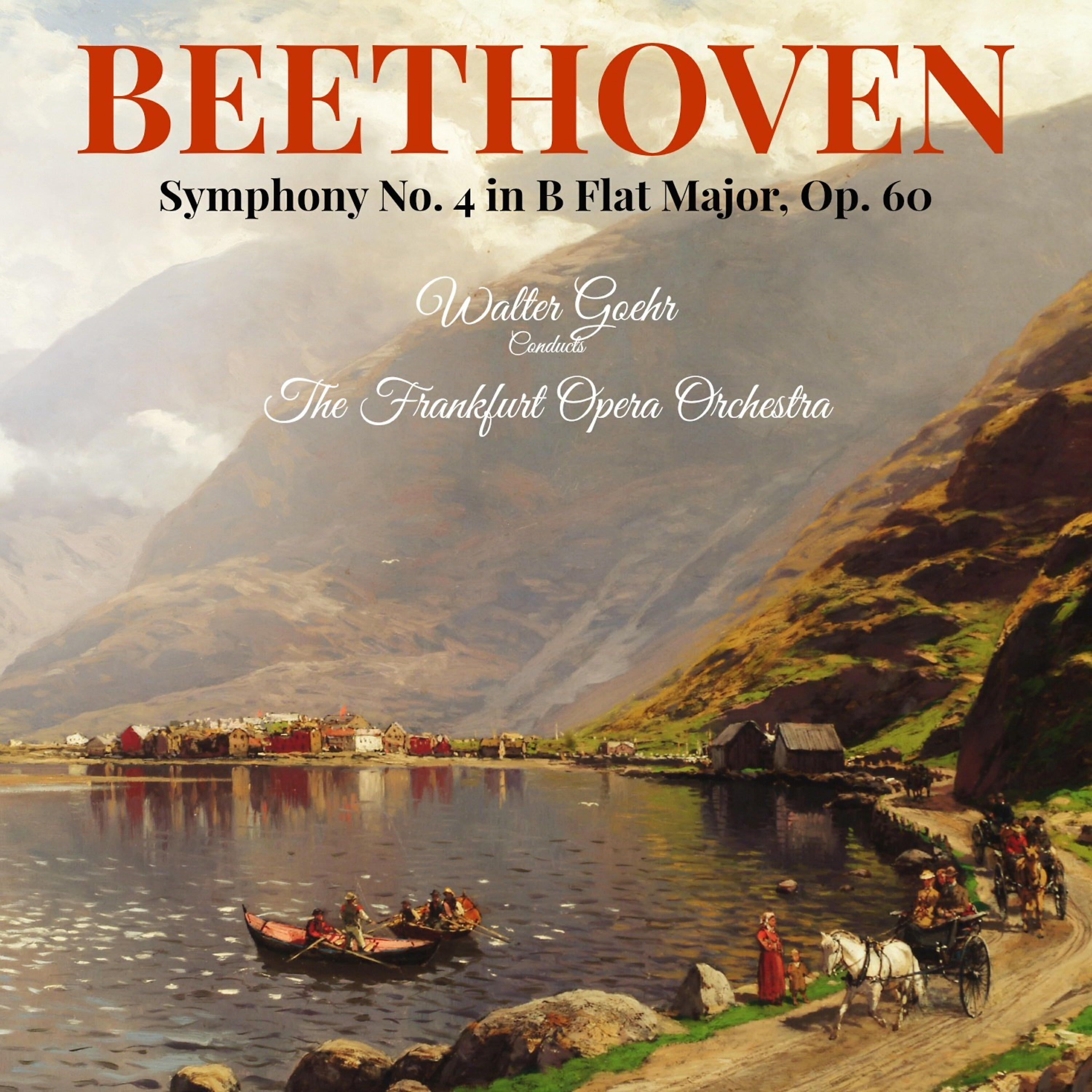 Walter Goehr - Symphony No. 4 in B Flat Major, Op. 60: Allegro ma non troppo