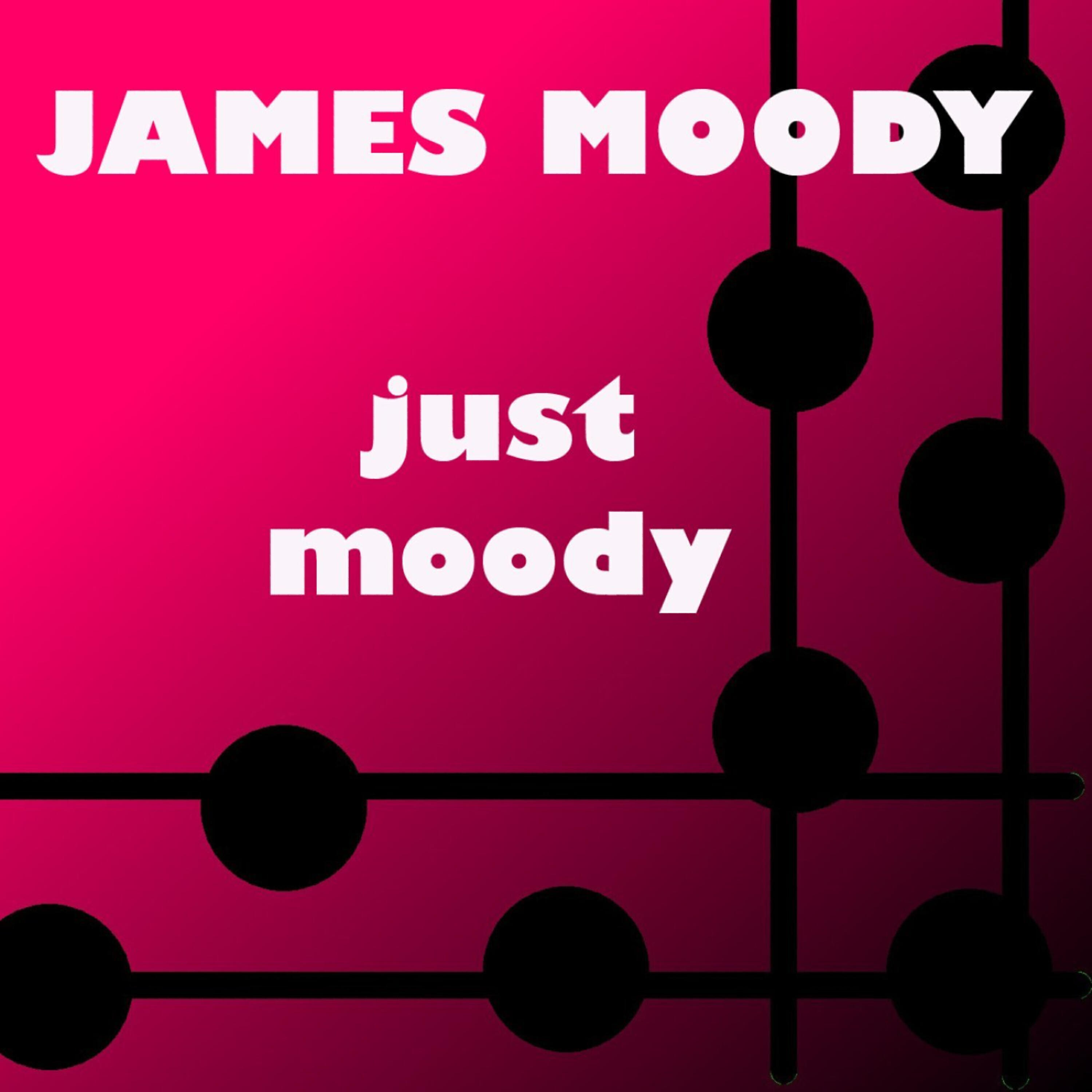 James Moody - Just Moody