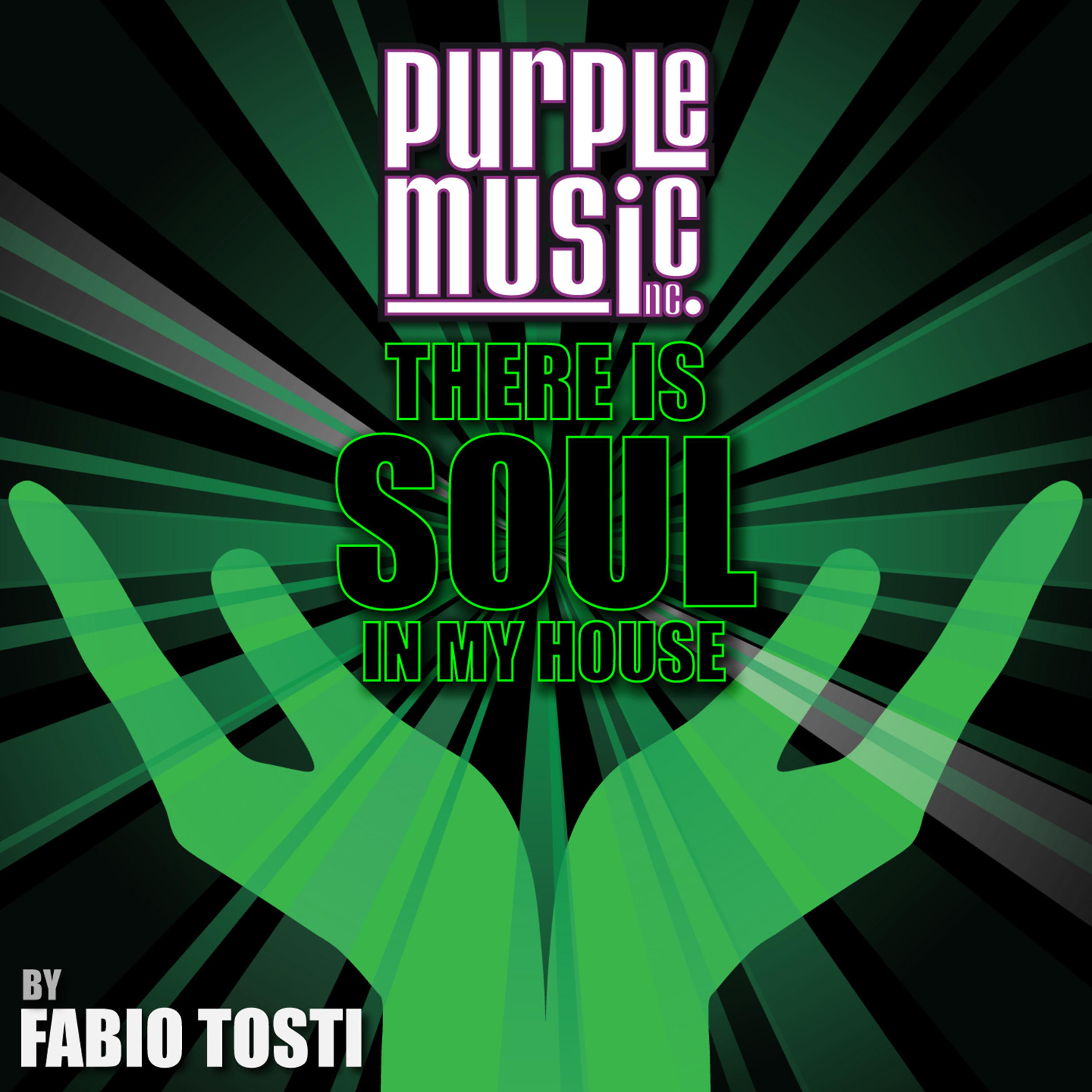 Постер альбома There Is Soul in My House - Fabio Tosti