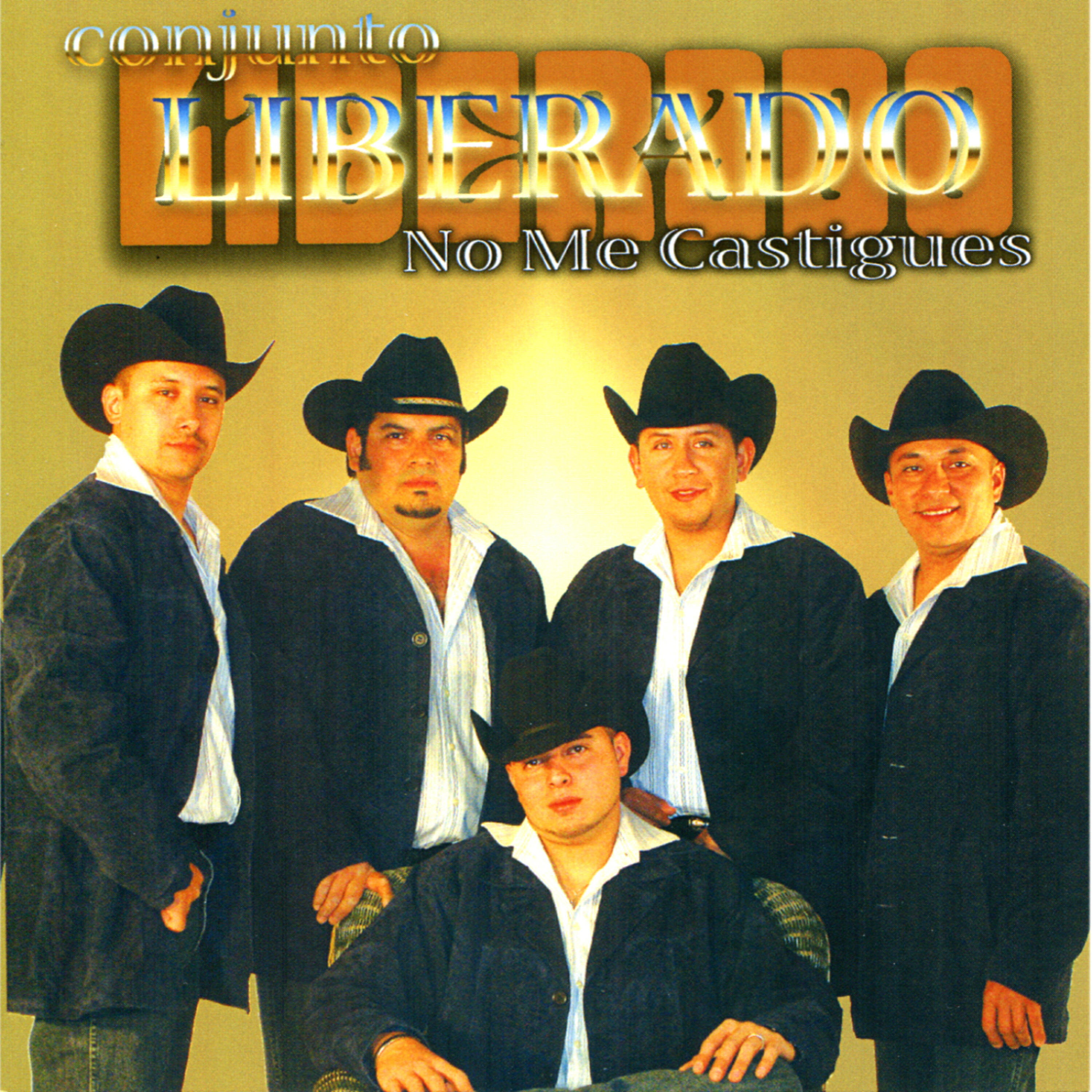 Conjunto Liberado - Ya No Me Castigues