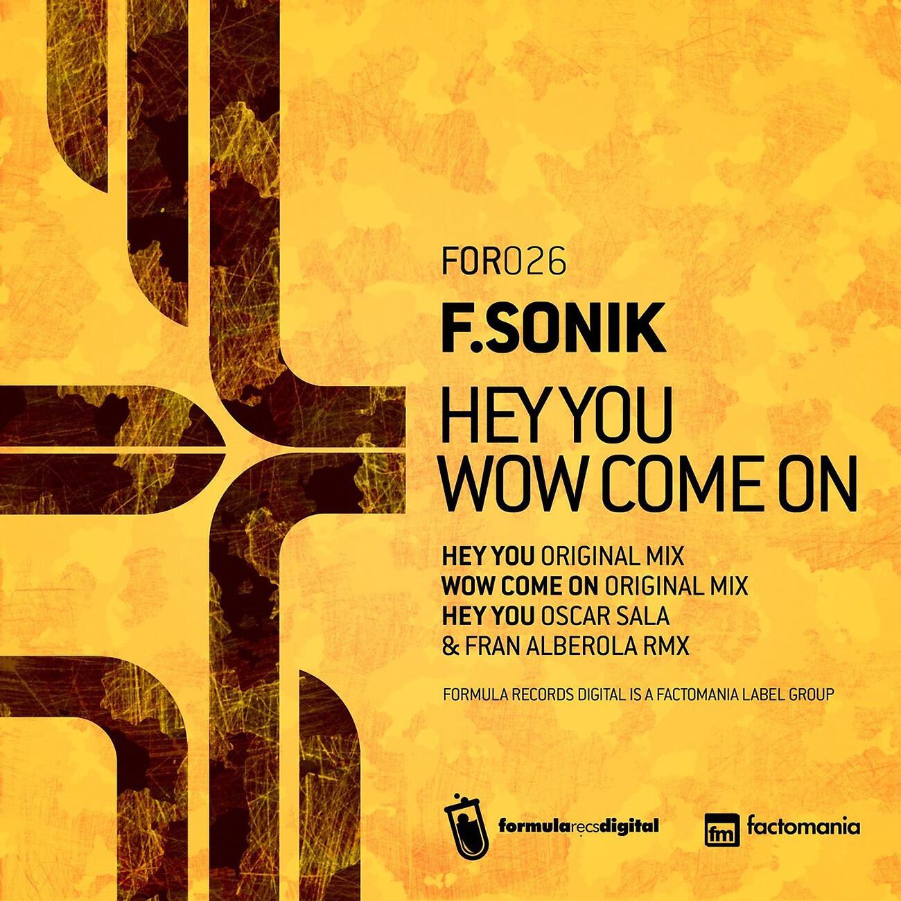 F. Sonik - Wow Come On