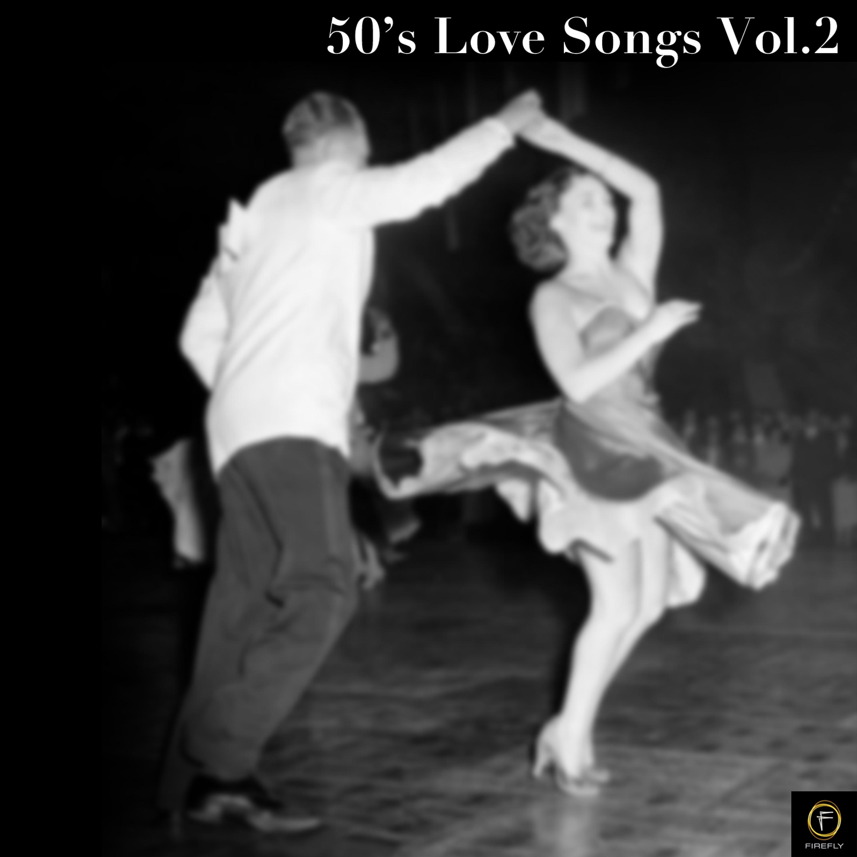 Постер альбома 50's Love Songs, Vol. 2: My Foolish Heart