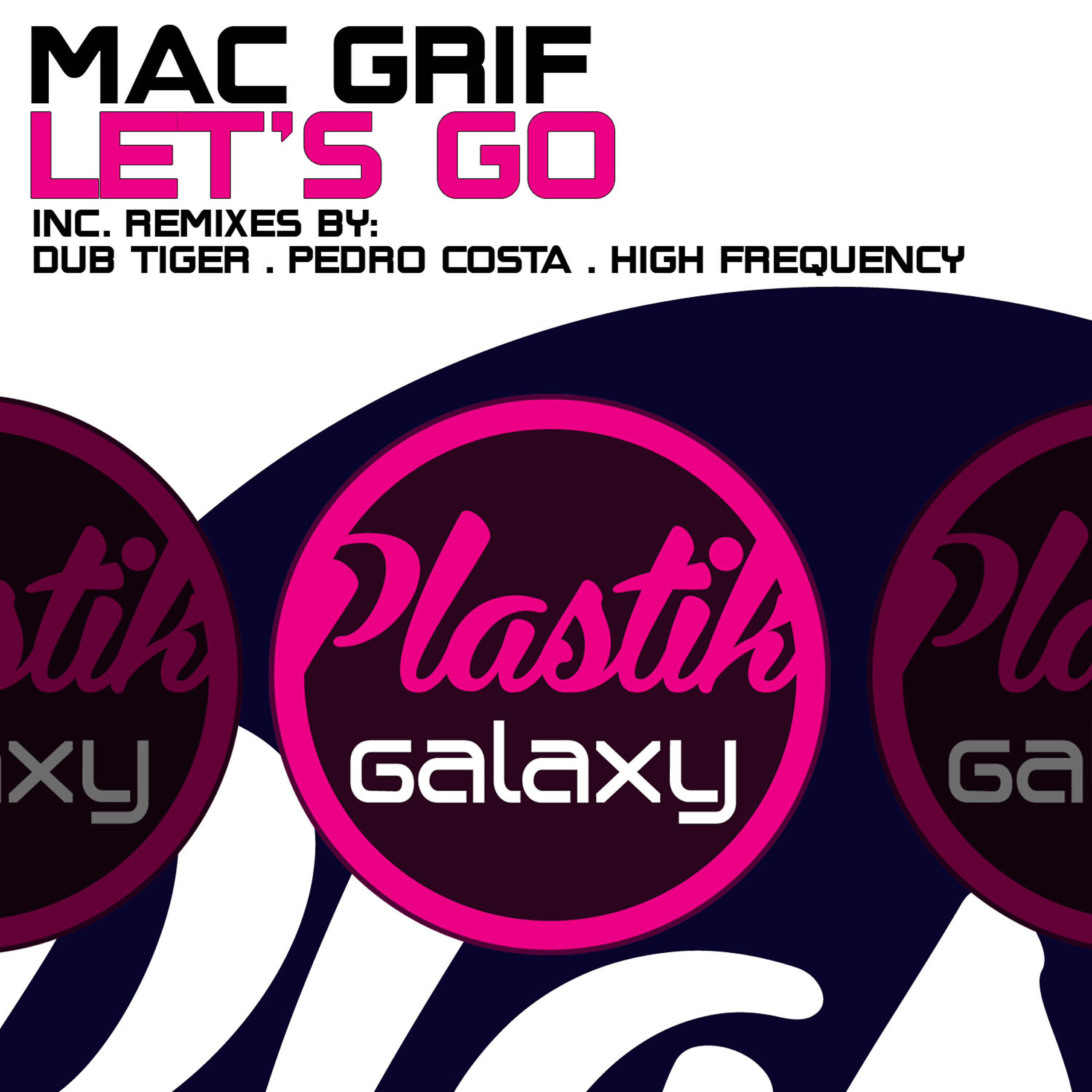 Mac Grif - Lets Go (High Frequency Remix)