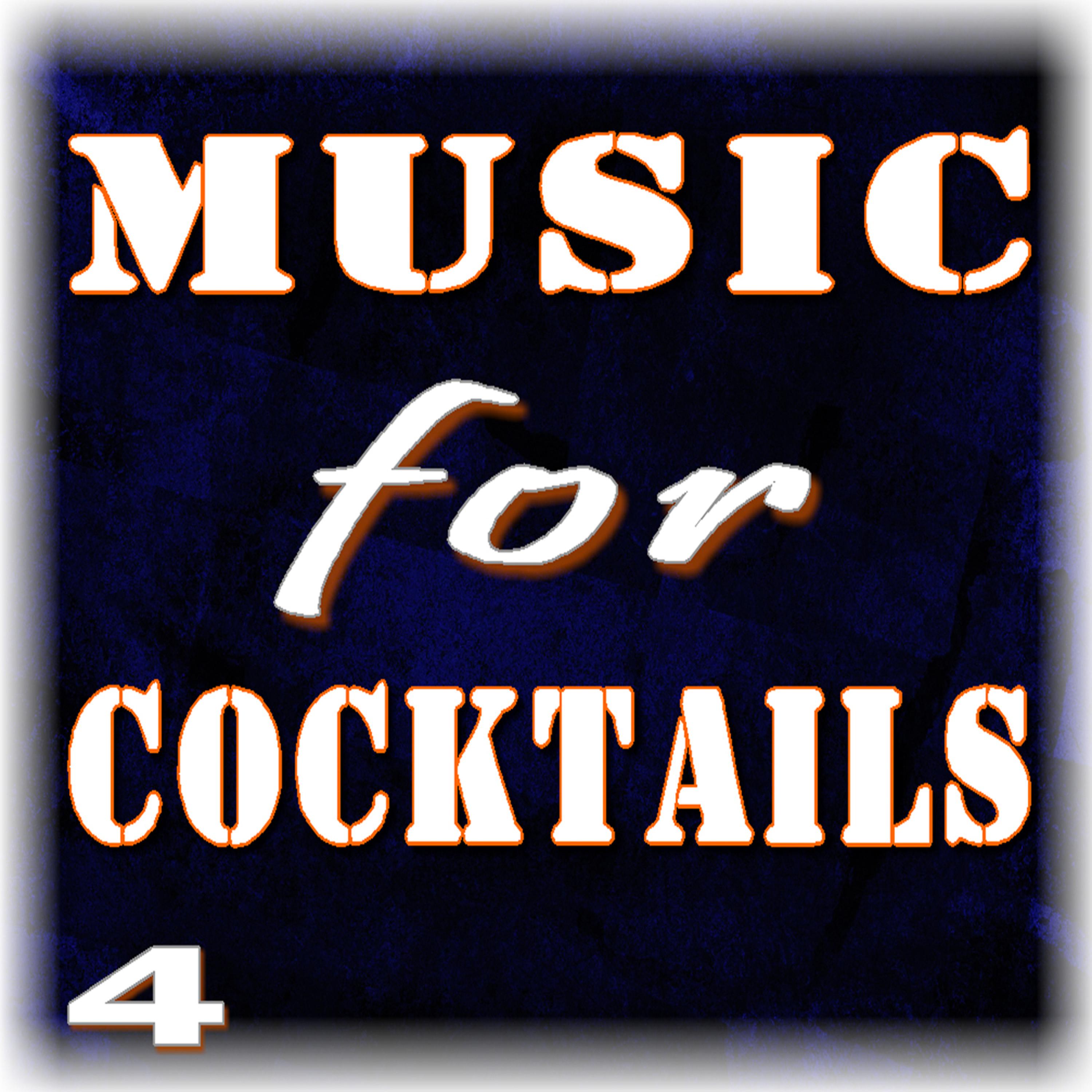 Постер альбома Music for Cocktails, Vol. 4
