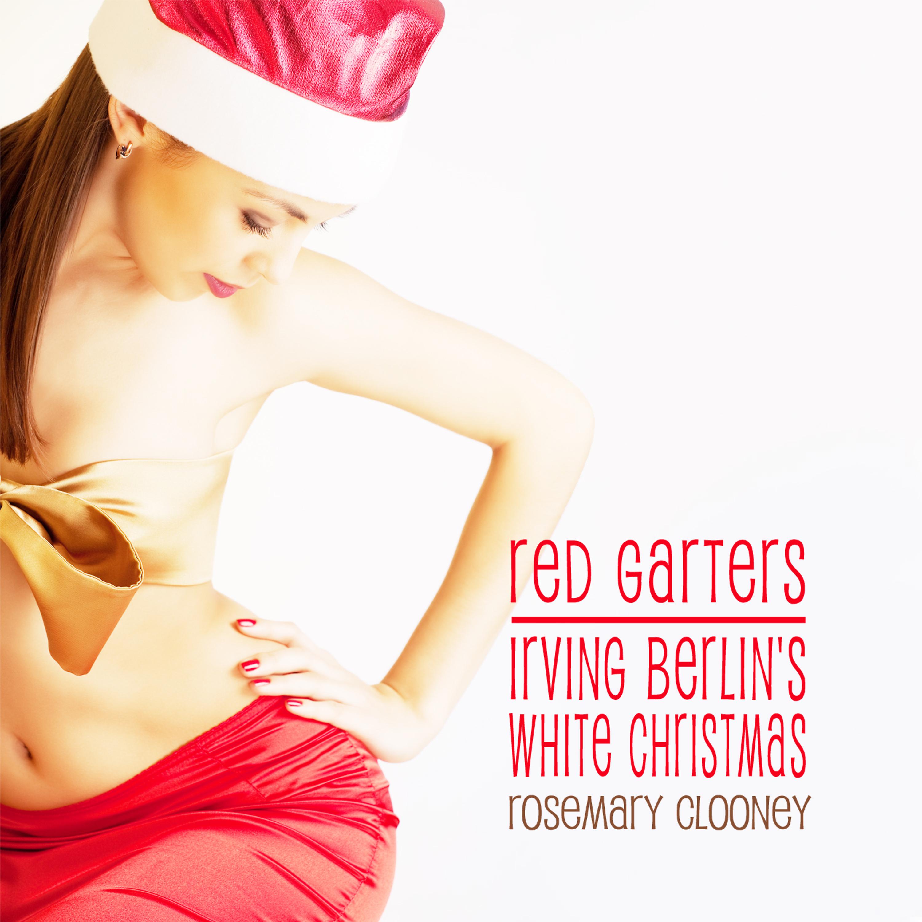Постер альбома Red Garters / Irving Berlin's White Christmas