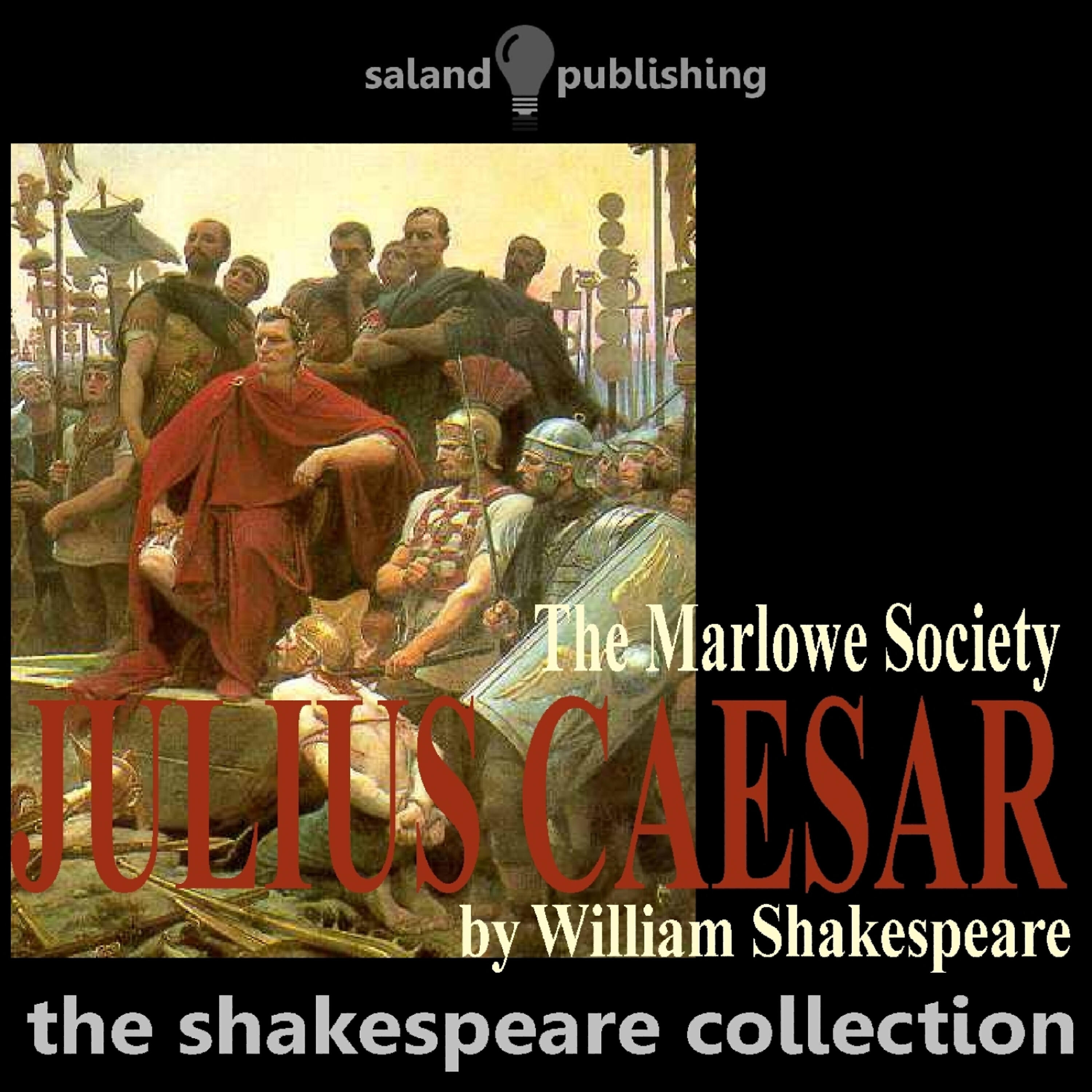The Marlowe Society - Julius Caesar Act I & Act II