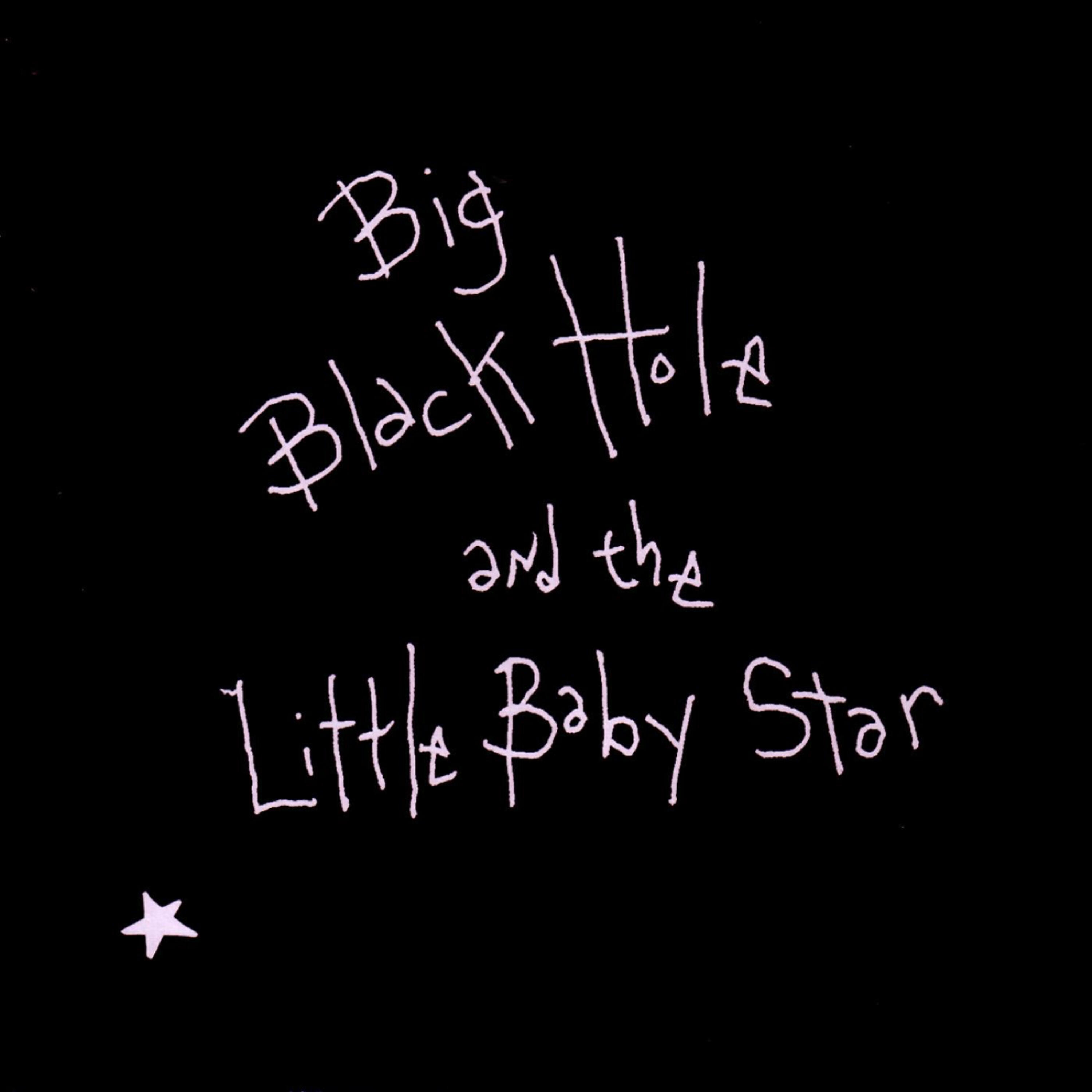 Sean Hayes - Big Black Hole & The Little Baby Star