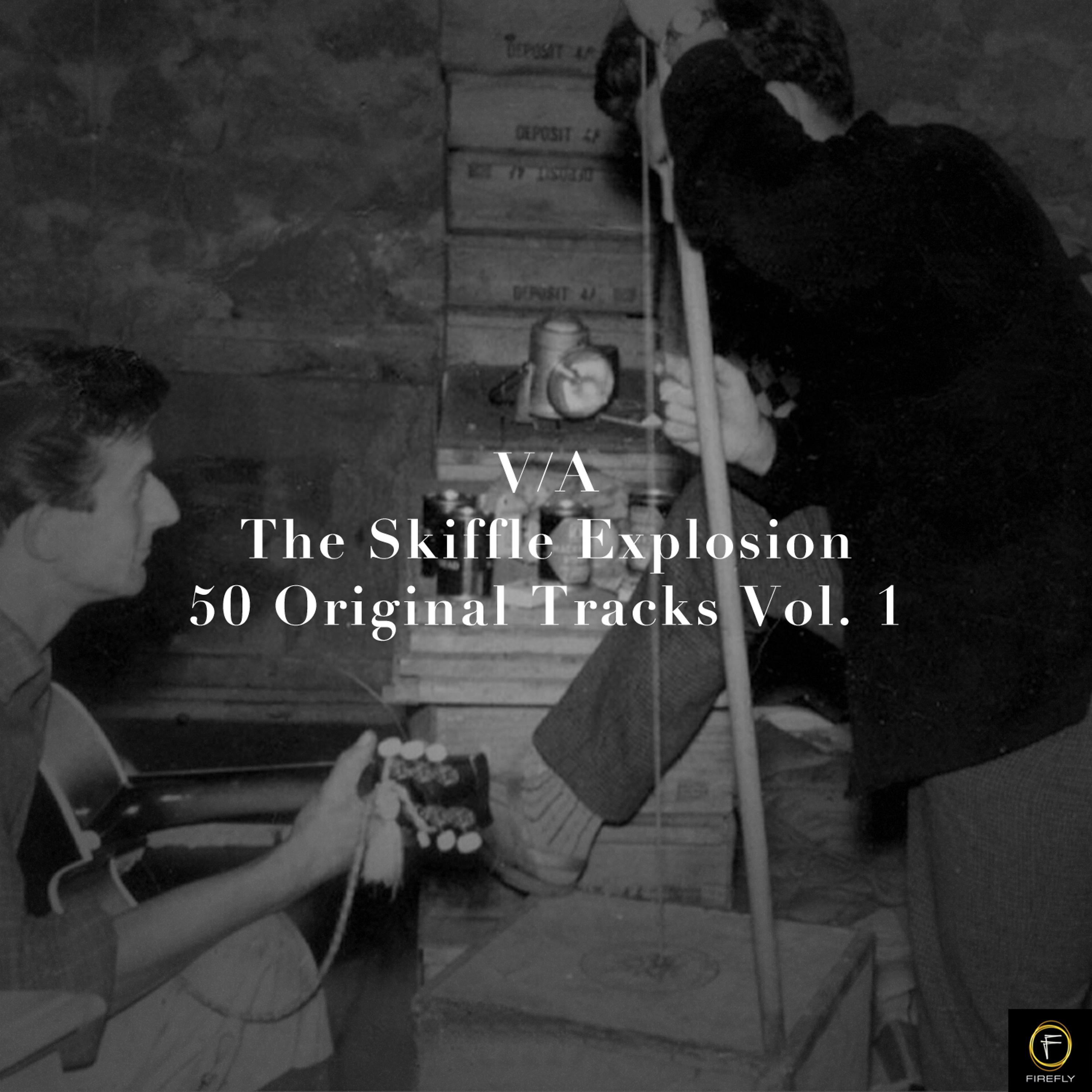 Постер альбома The Skiffle Explosion, 50 Original Tracks Vol. 1