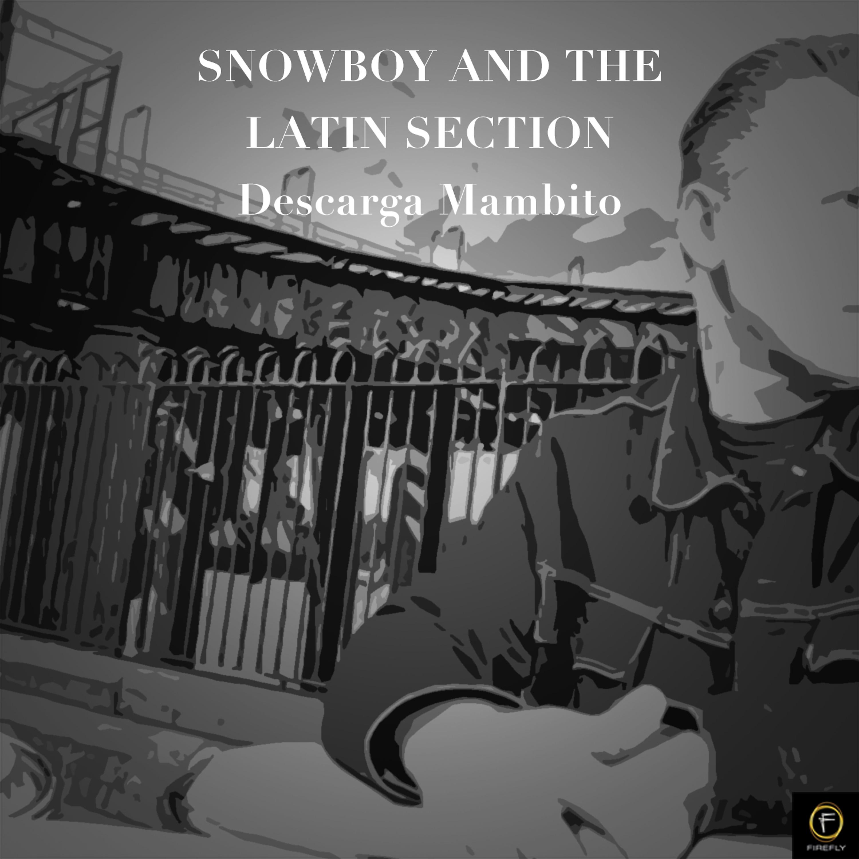 Постер альбома Snowboy and the Latin Section, Descarga Mambito