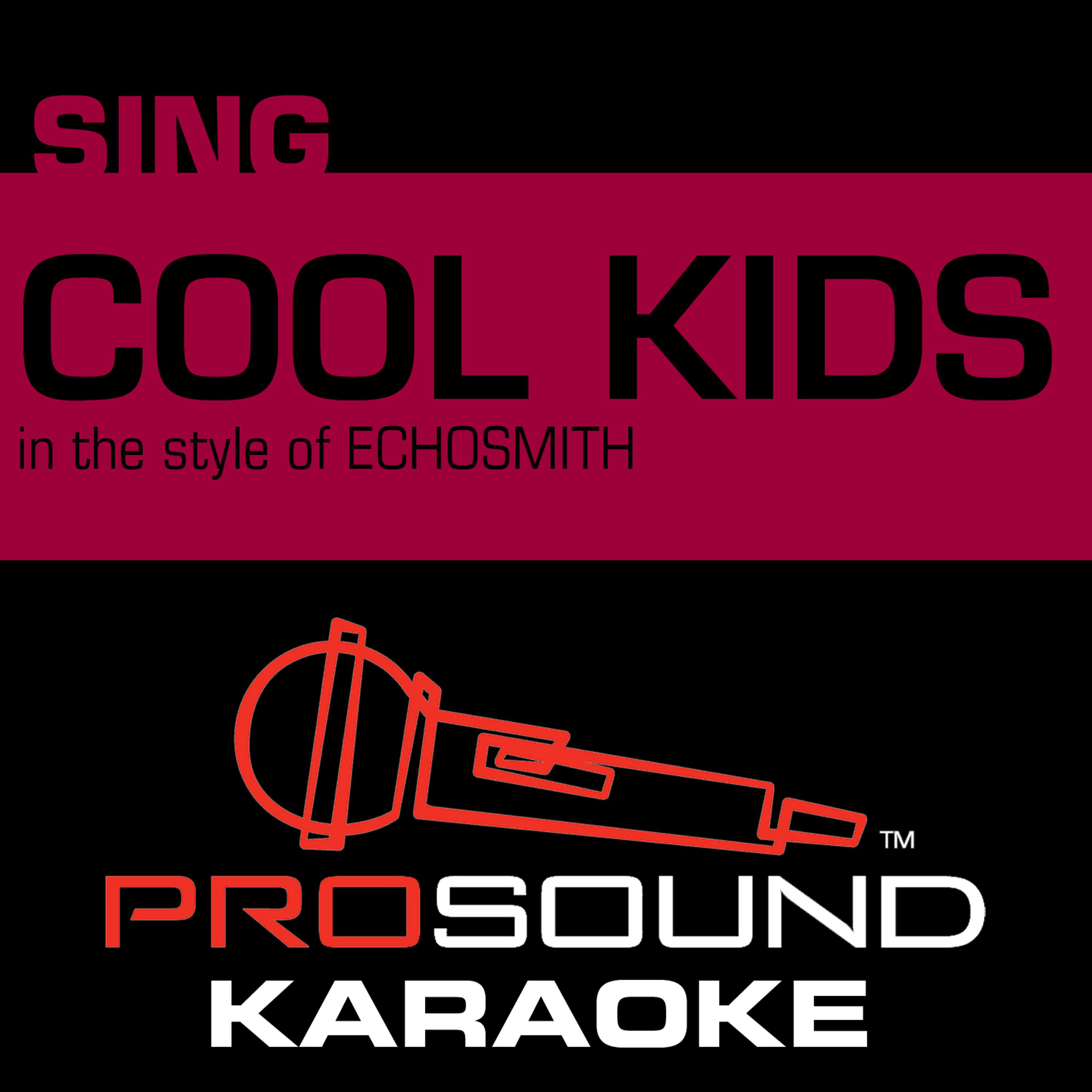 Постер альбома Cool Kids (In the Style of Echosmith) [Karaoke Version]