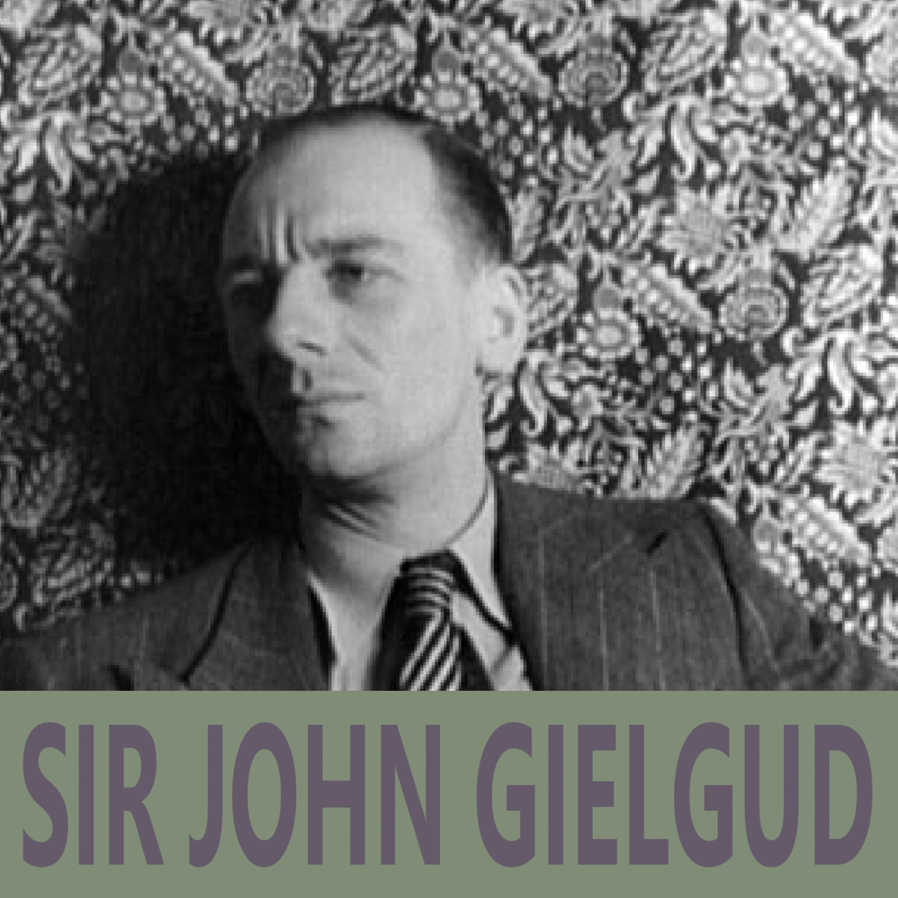 Sir John Gielgud - Since First I Saw Your Face