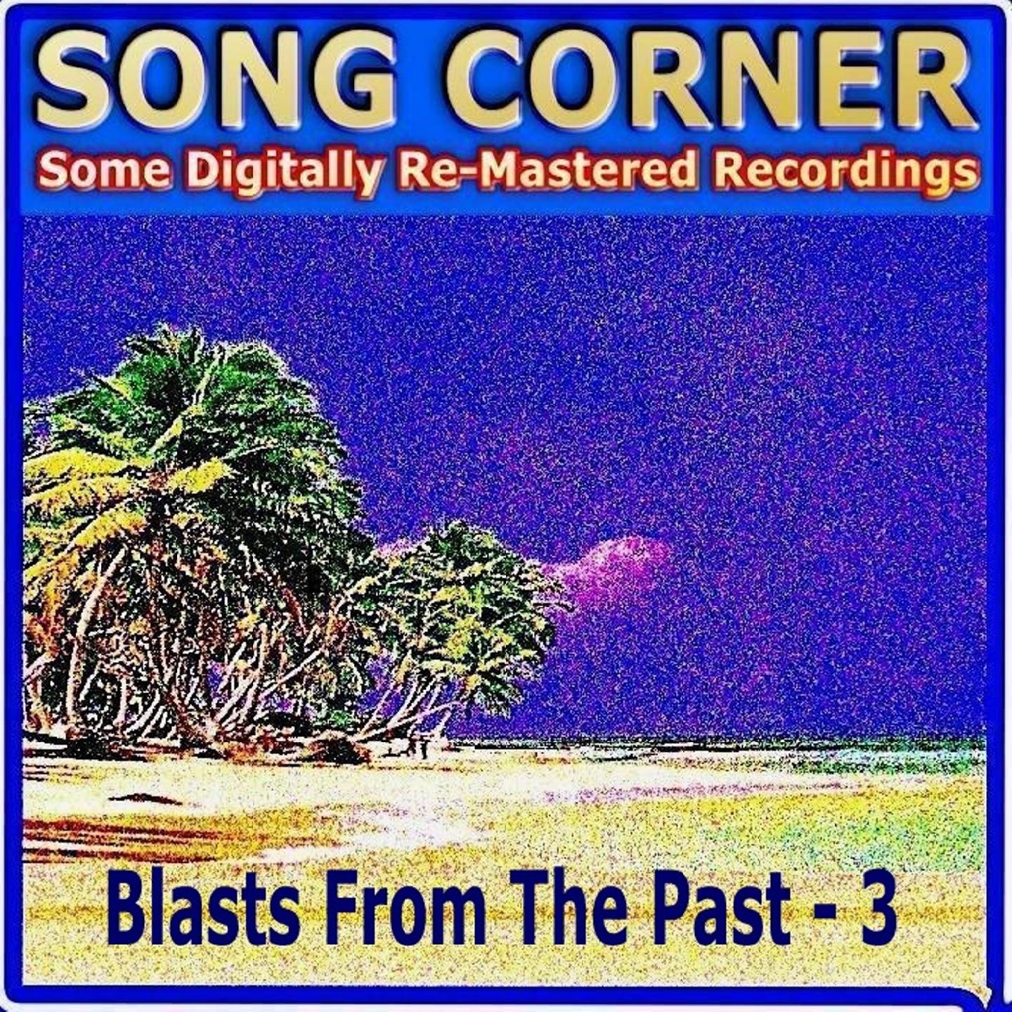 Постер альбома Song Corner - Blasts from the Past (3)