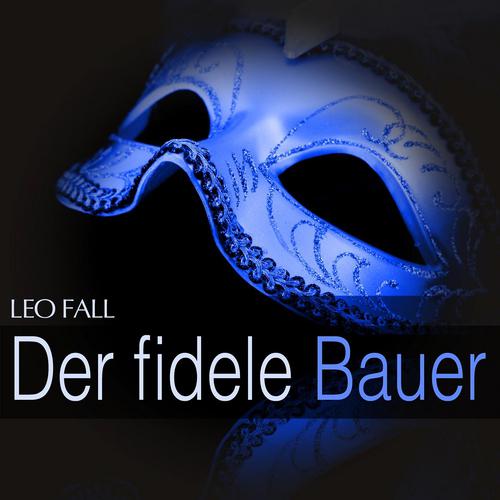 Постер альбома Fall: Der fidele Bauer