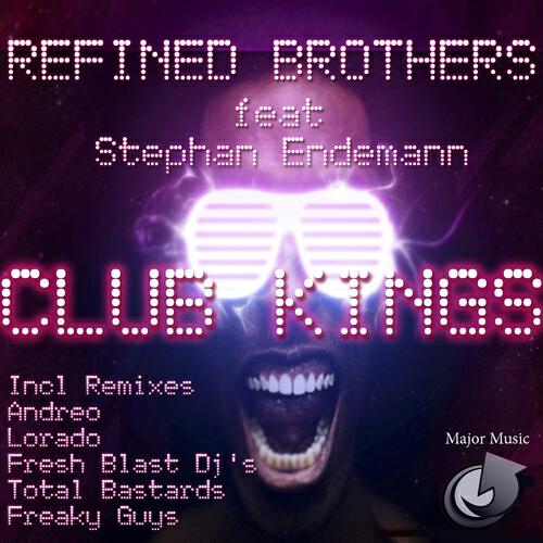 Refined Brothers - Club Kings (Fresh Blast Dj's Remix)