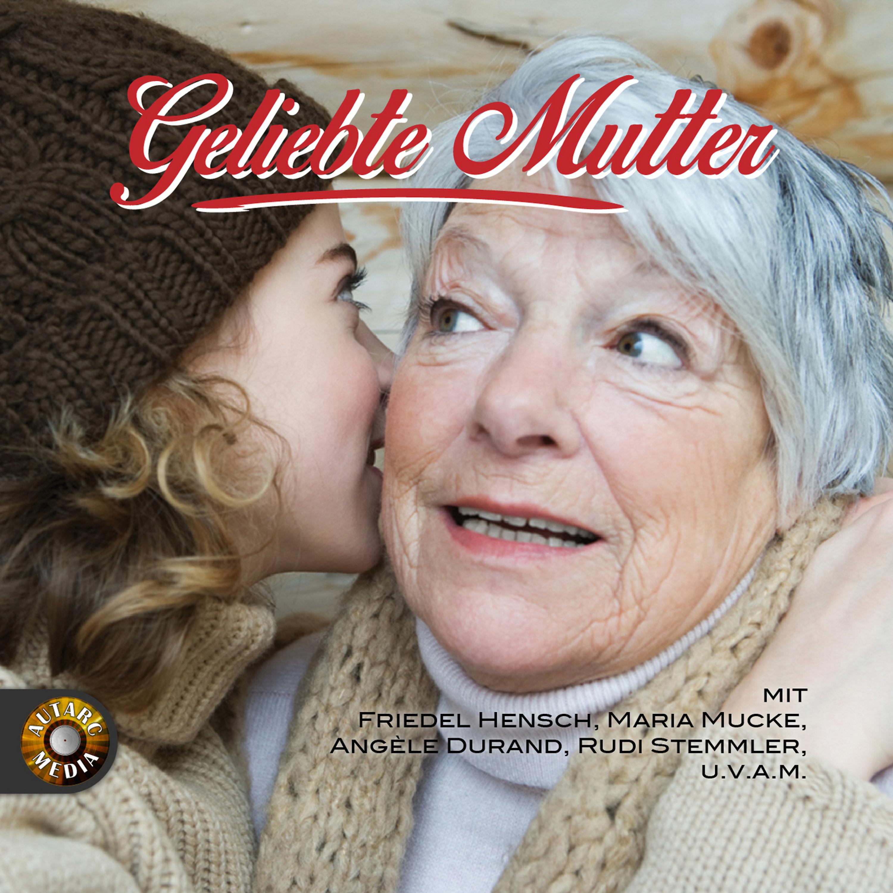 Постер альбома Geliebte Mutter