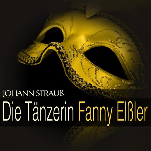 Orchester des Bayerischen Rundfunks - Die Tänzerin Fanny Elßler: Act III - '' Dialog '', No. 1