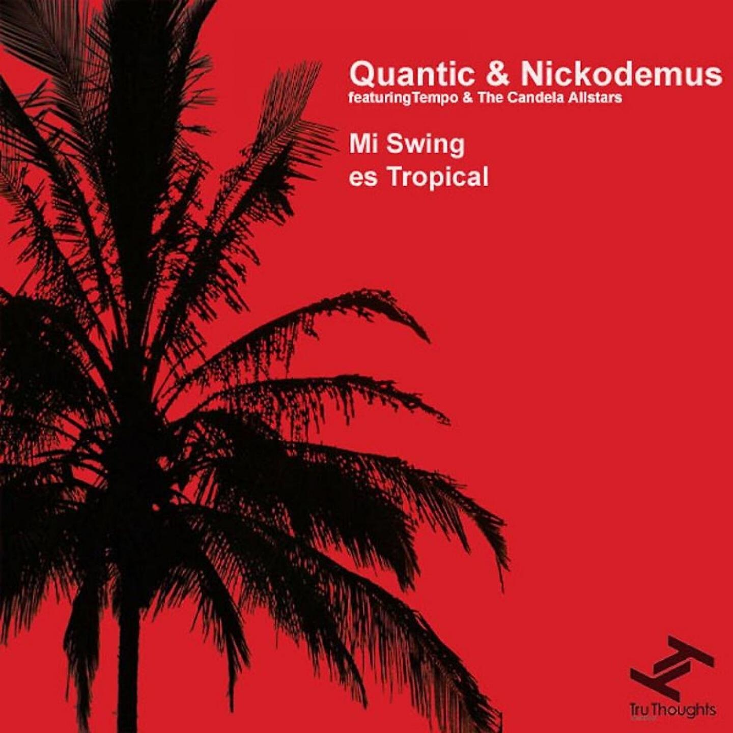 Quantic - Mi Swing Es Tropical