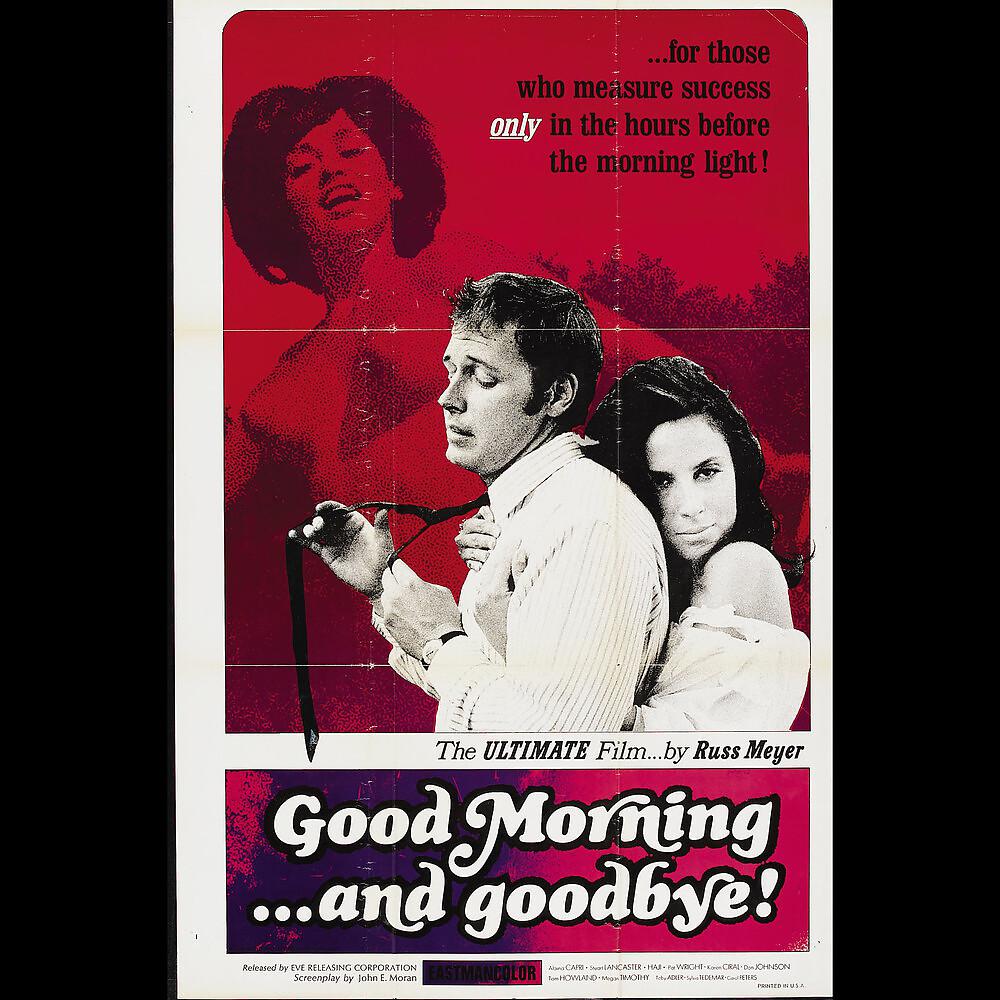 Постер альбома Russ Meyer's Good Morning ...And Goodbye!